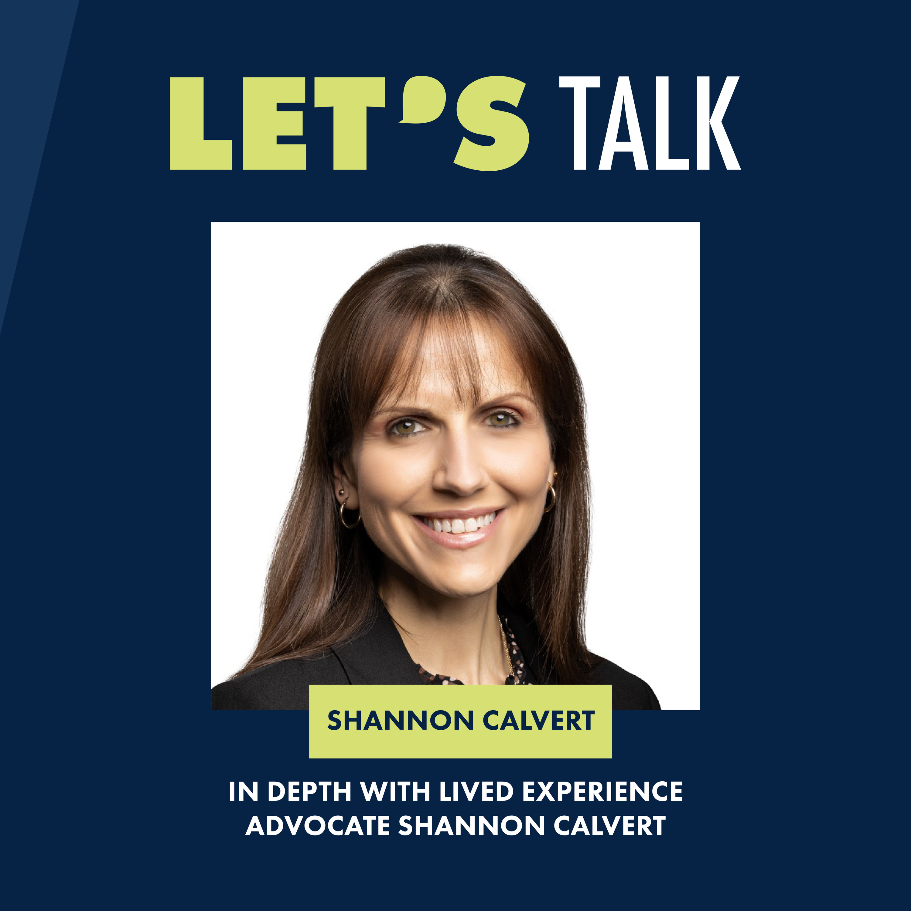 In depth with lived experience advocate Shannon Calvert