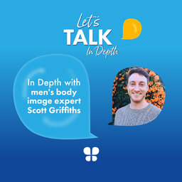 In Depth with men's body image expert Scott Griffiths