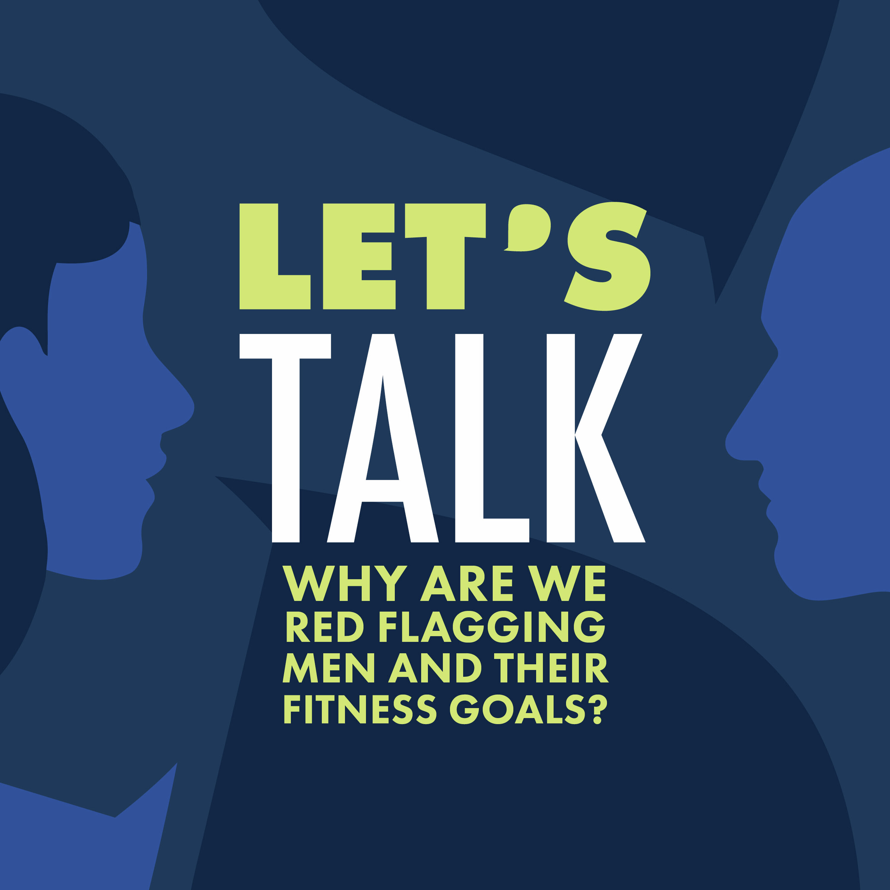 Why are we red flagging men and their fitness goals? episode artwork