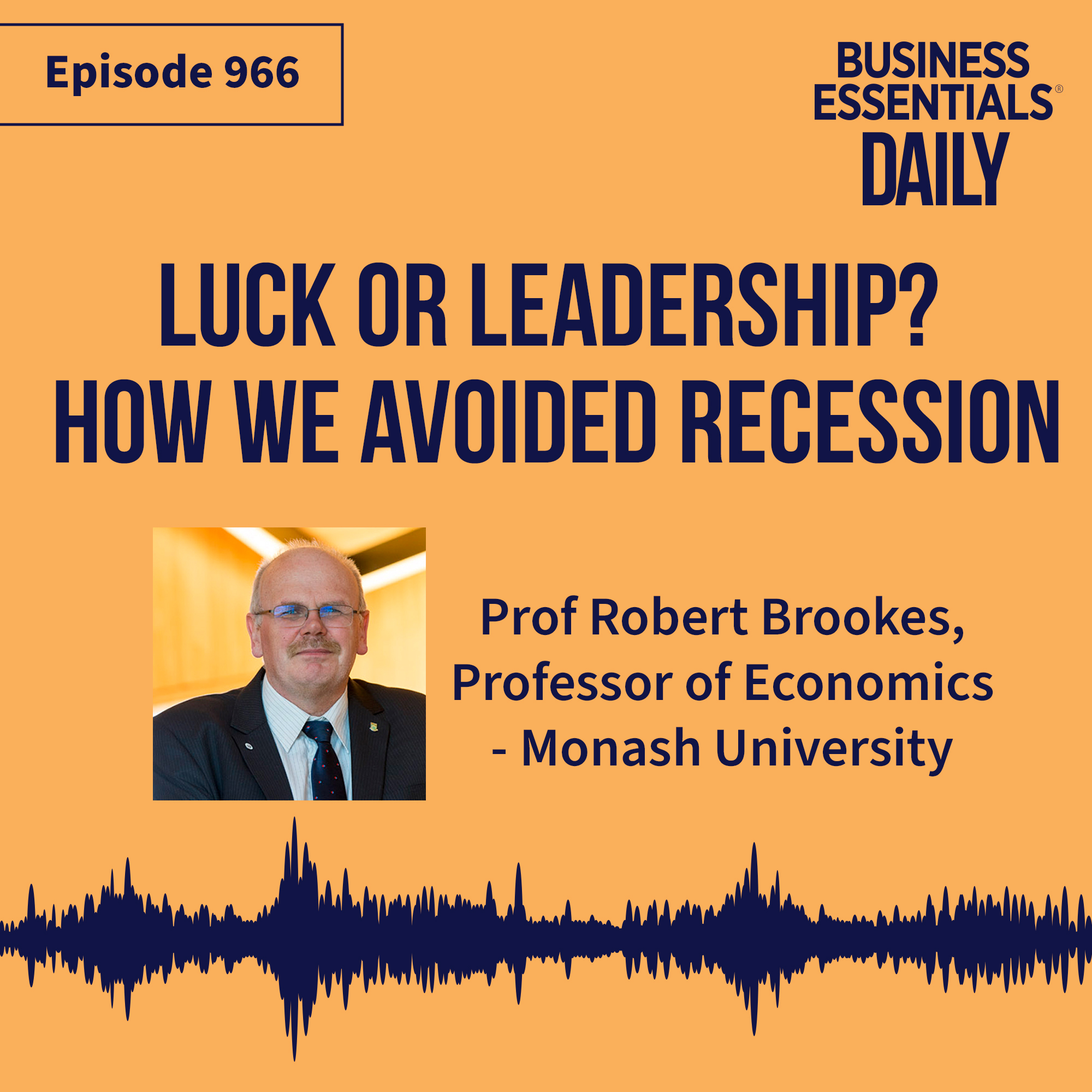 Luck or leadership?  How we avoided recession episode artwork