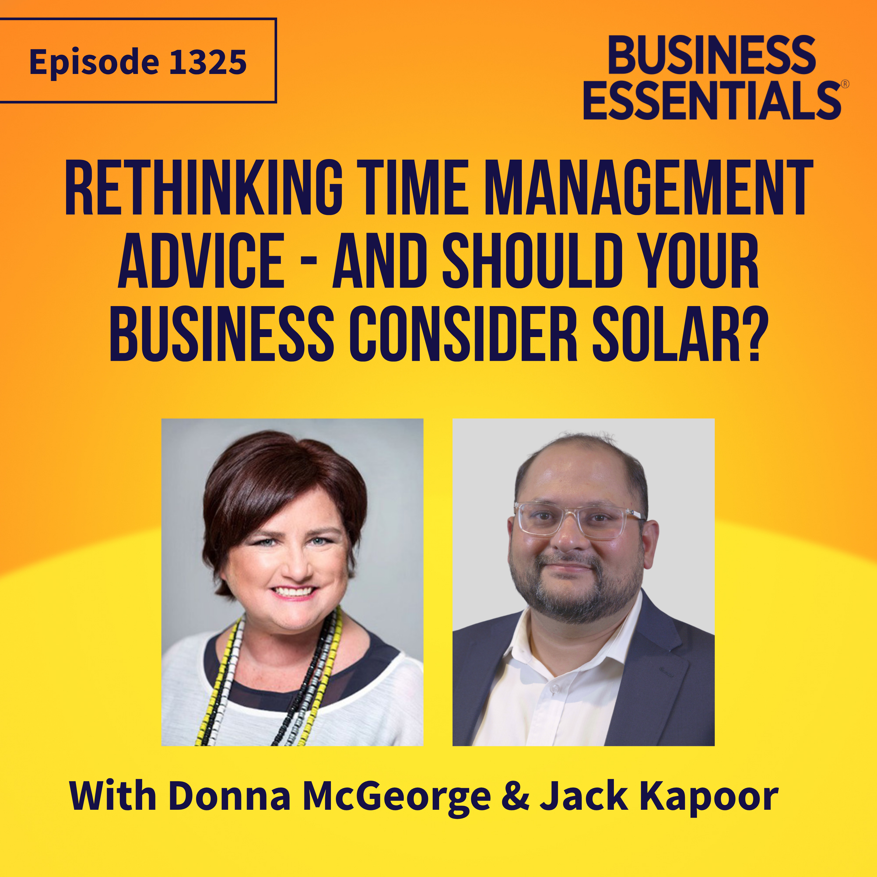 Rethinking time management advice - and should your business consider solar?