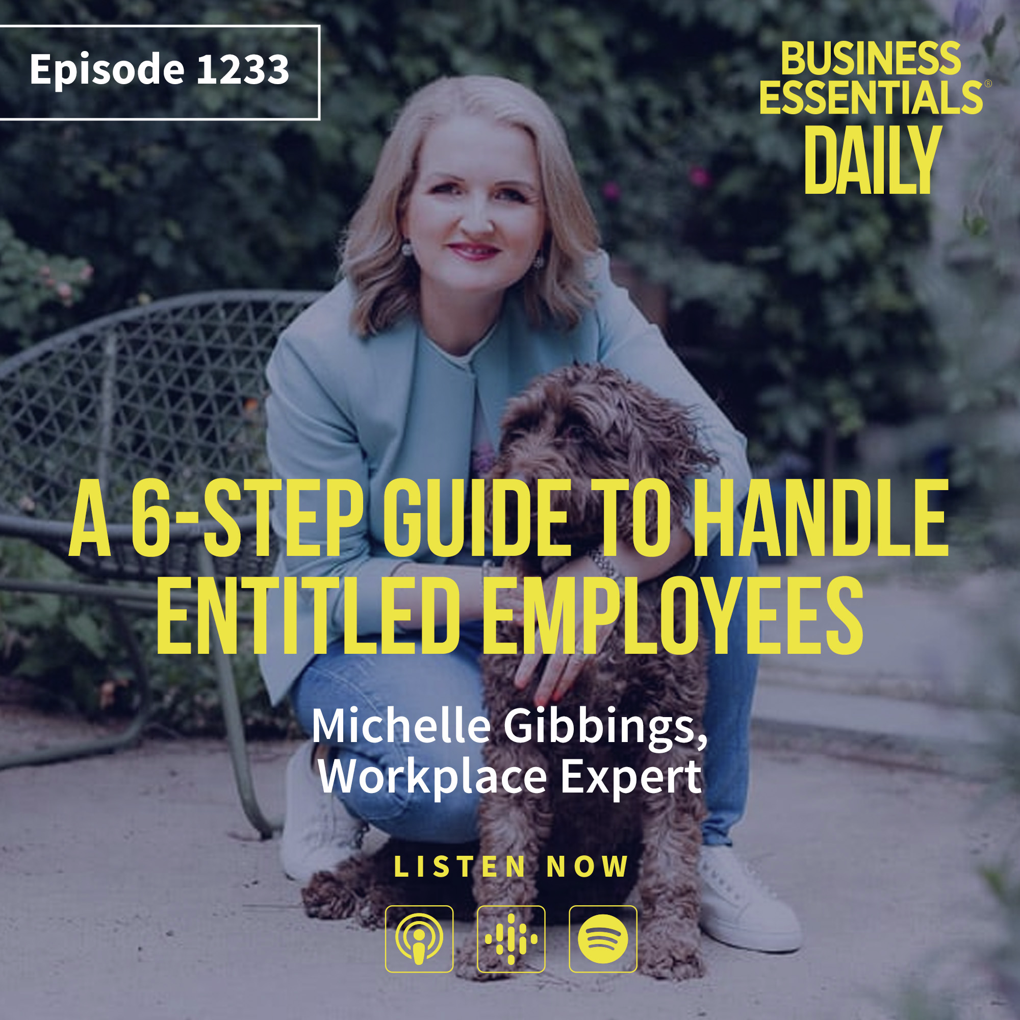 A 6-step guide to handle entitled employees