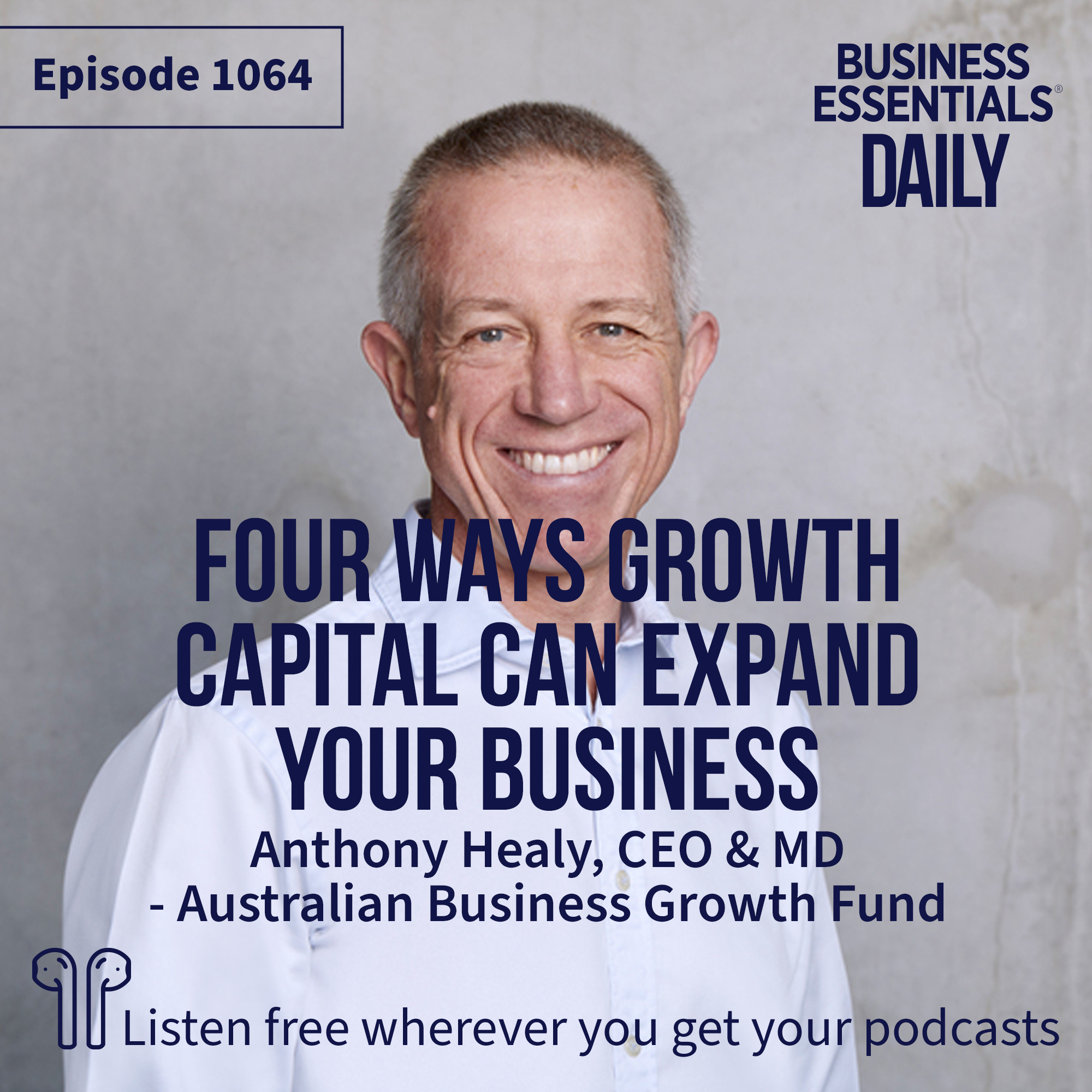 Four ways growth capital can expand your business episode artwork