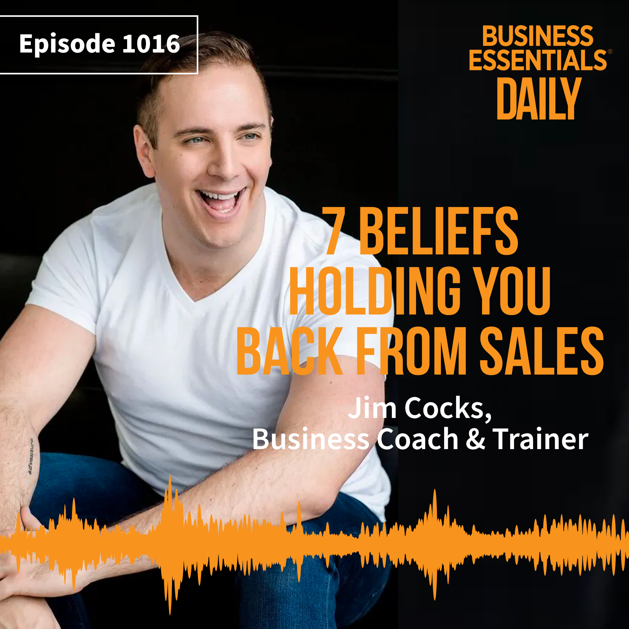 7 beliefs holding you back from sales episode artwork