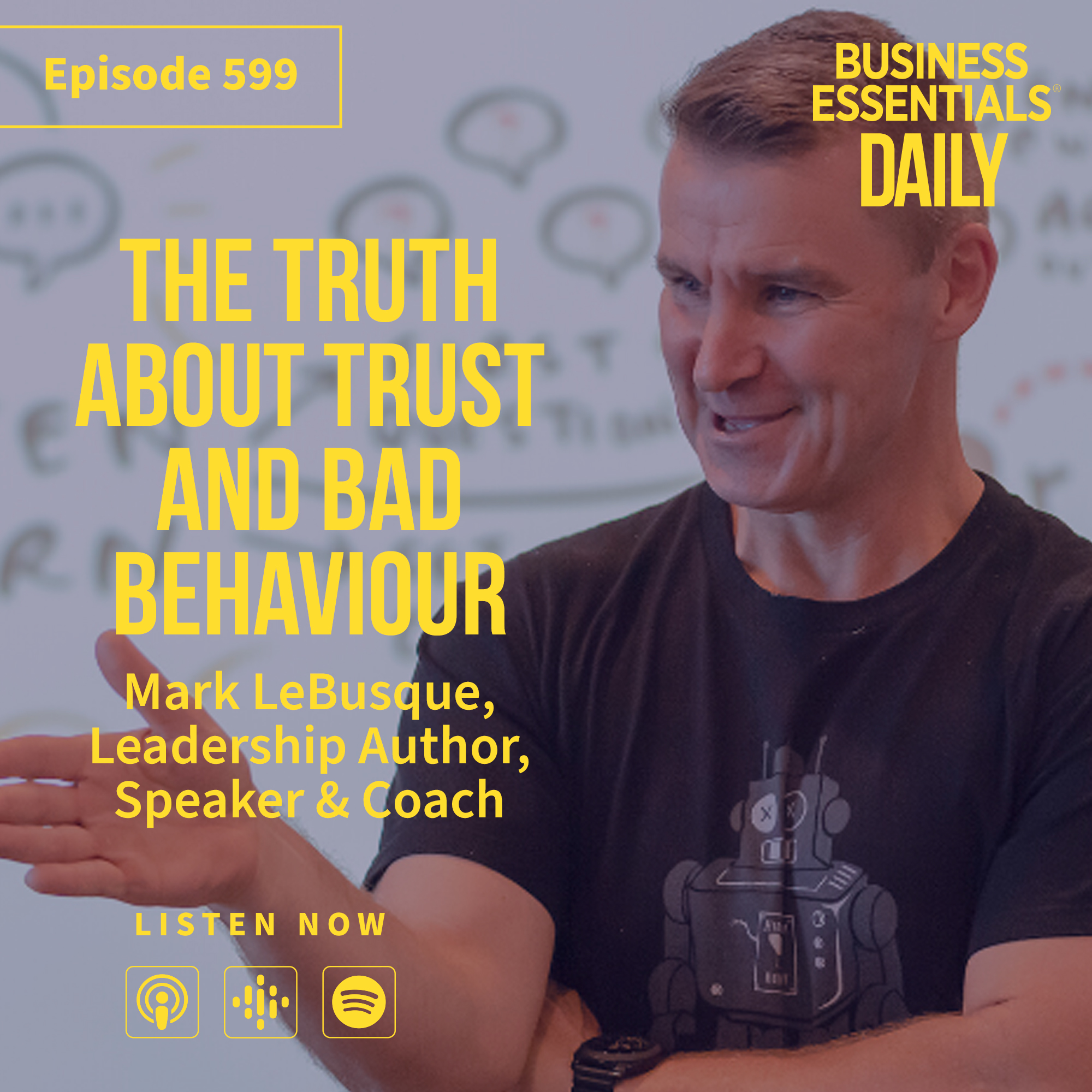 The truth about trust and bad behaviour episode artwork