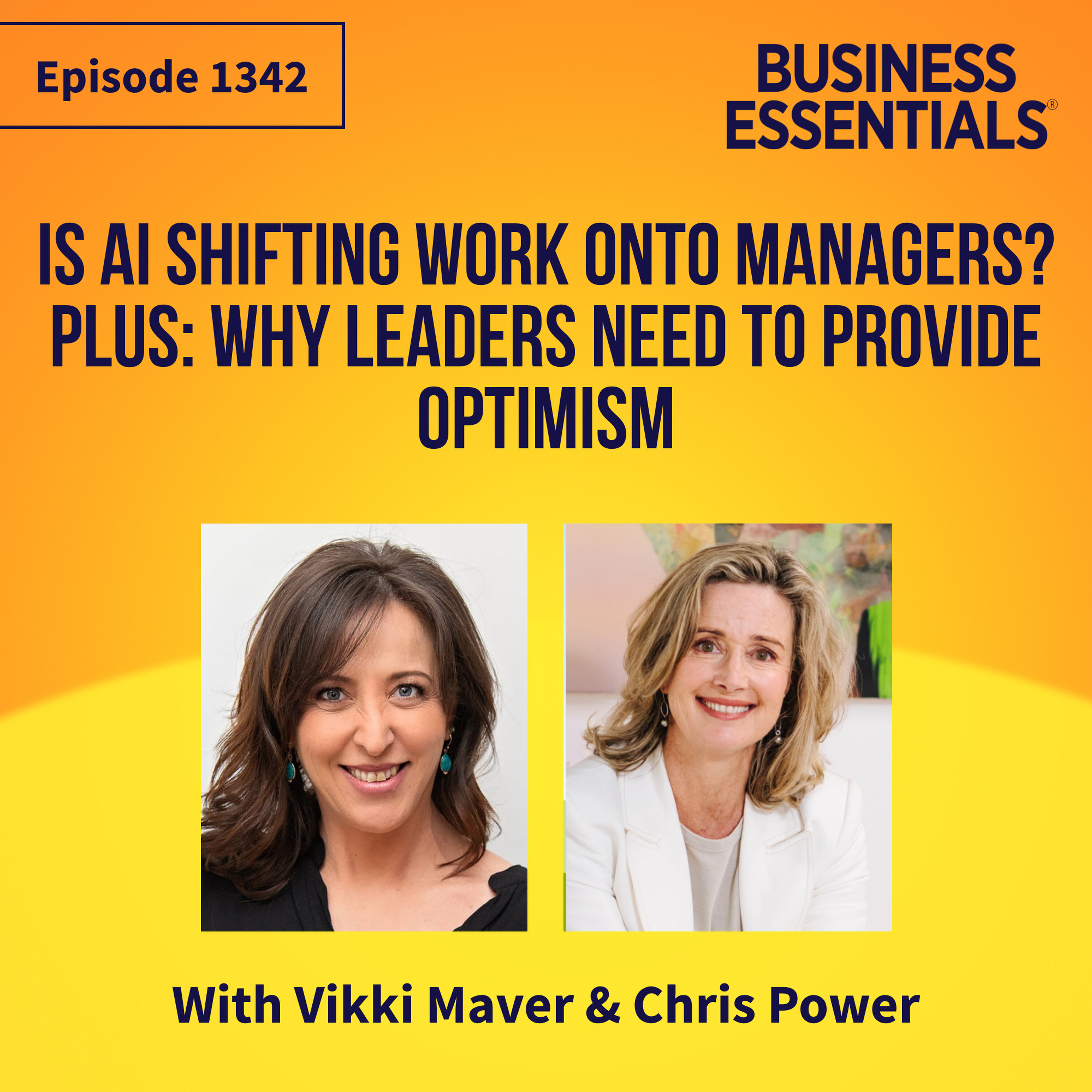 Is AI shifting work onto managers? Plus: why leaders need to provide optimism episode artwork