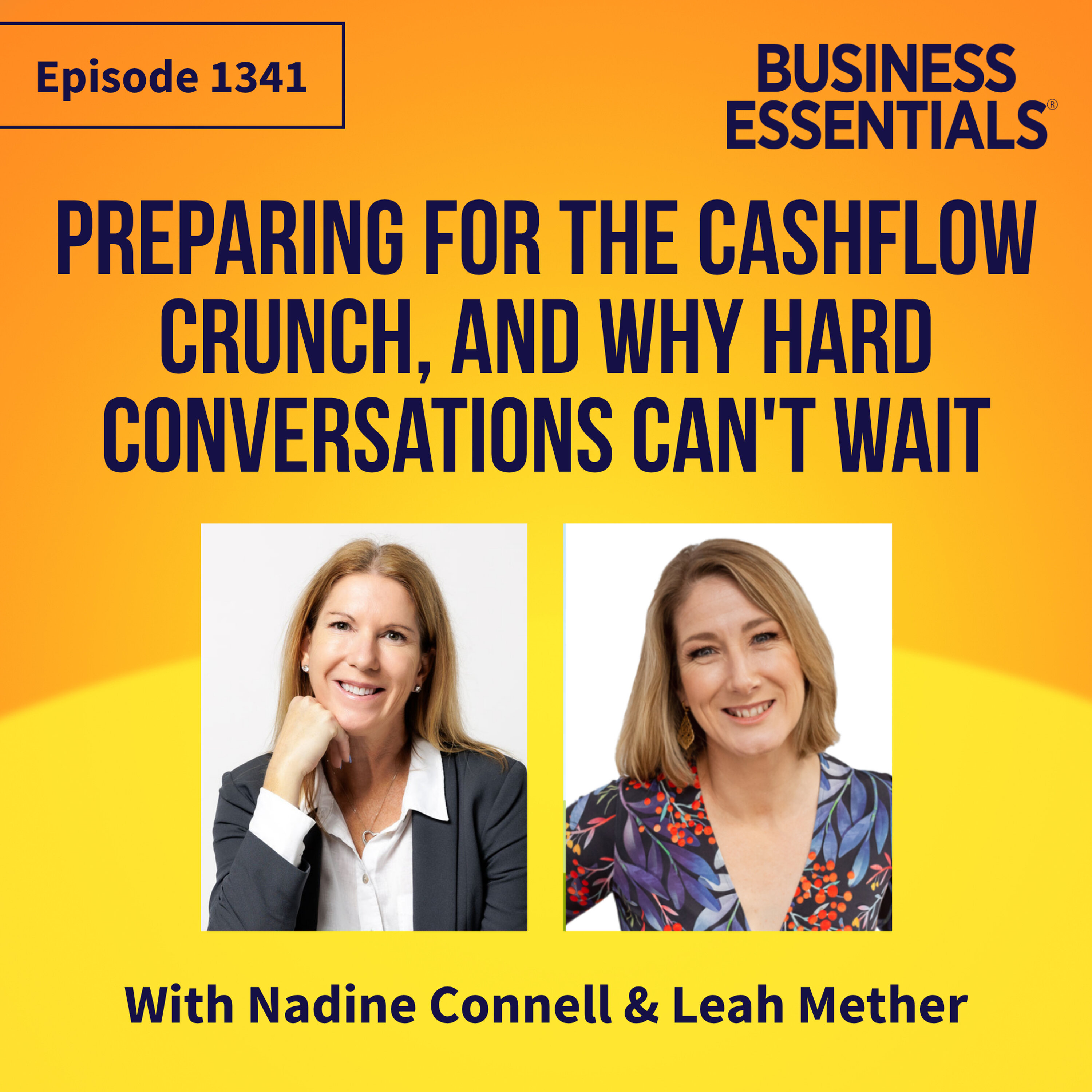 Preparing for the cashflow crunch, and why hard conversations can't wait episode artwork