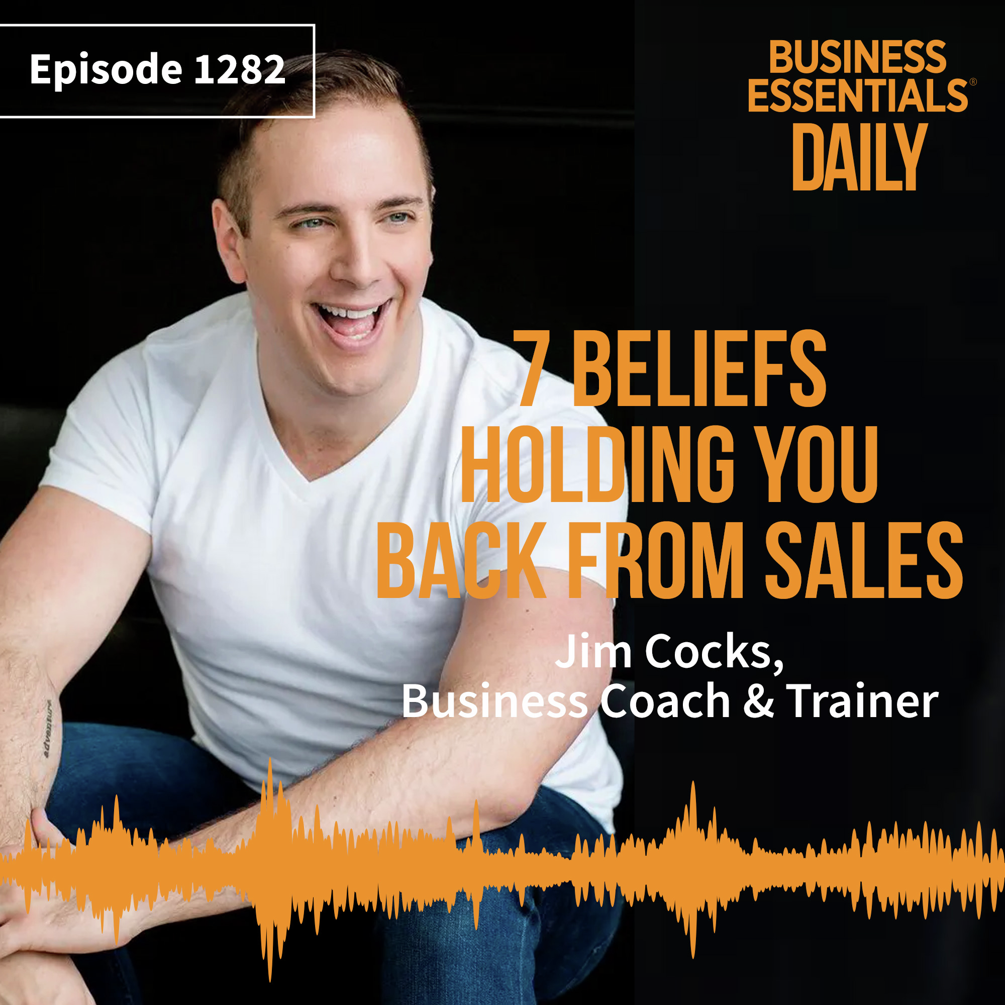 7 beliefs holding you back from sales episode artwork