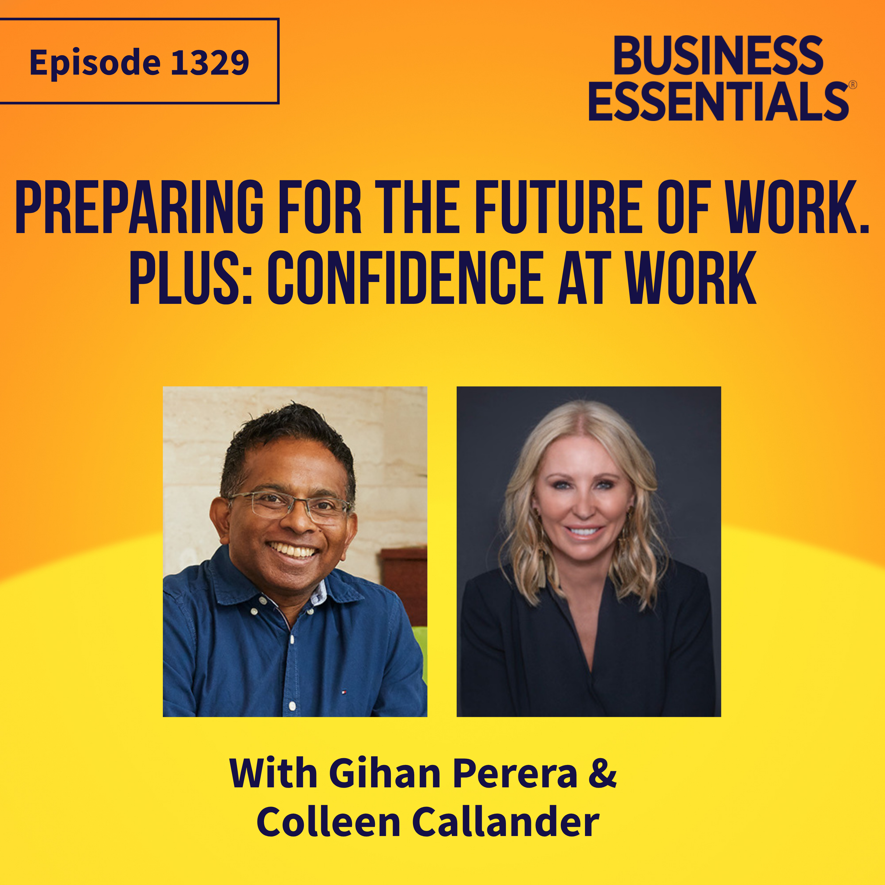 Preparing for the future of work. Plus: Confidence at work