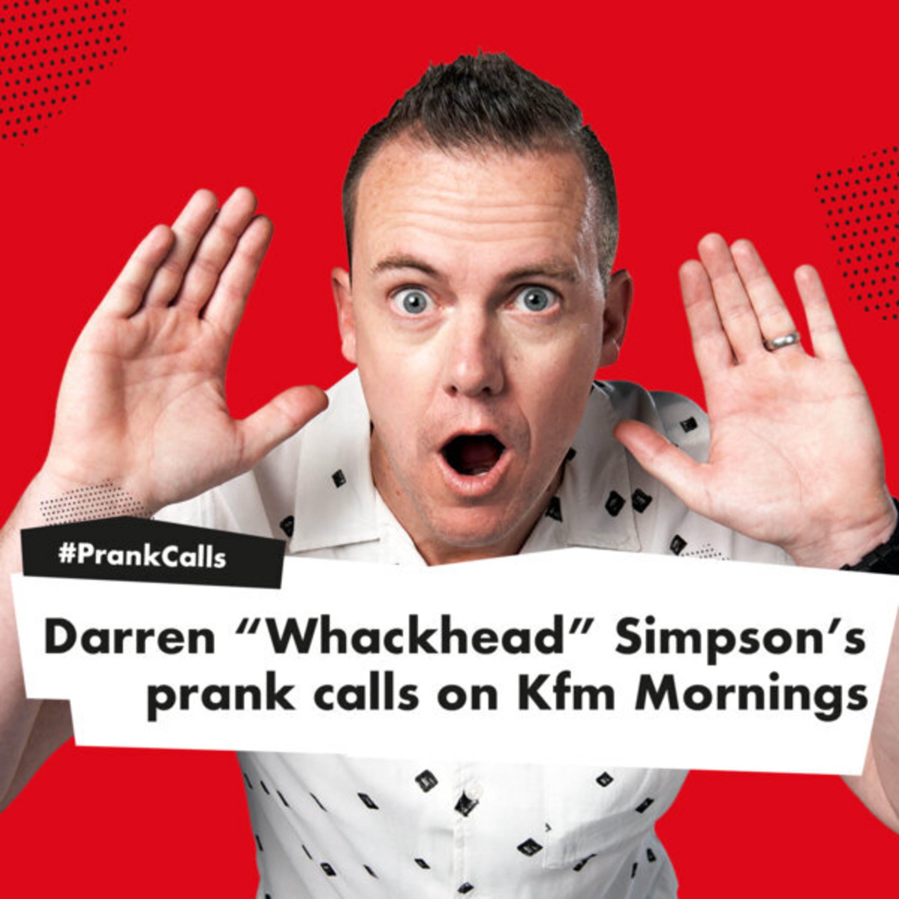Darren “Whackhead” Simpson’s prank calls on Kfm Mornings on Jamit
