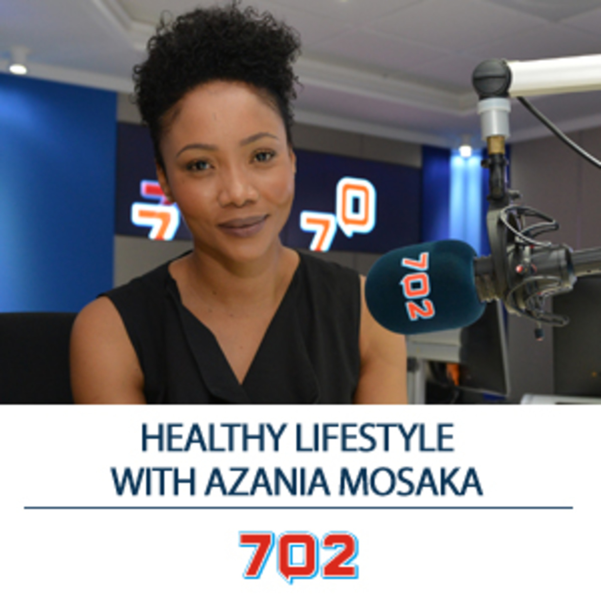 The Healthy Lifestyle Feature, with Azania Mosaka
