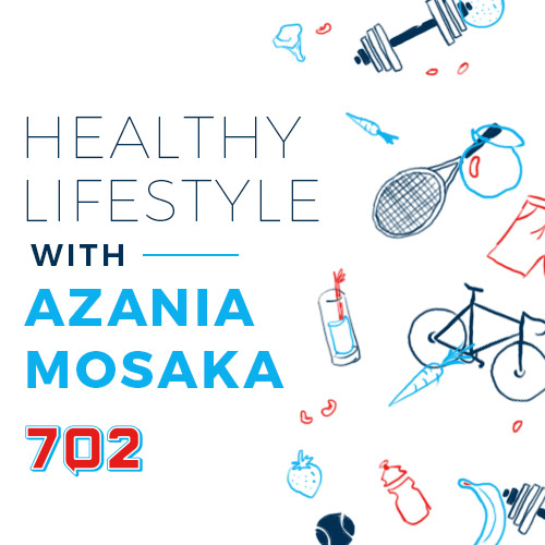 The Healthy Lifestyle Feature, with Azania Mosaka