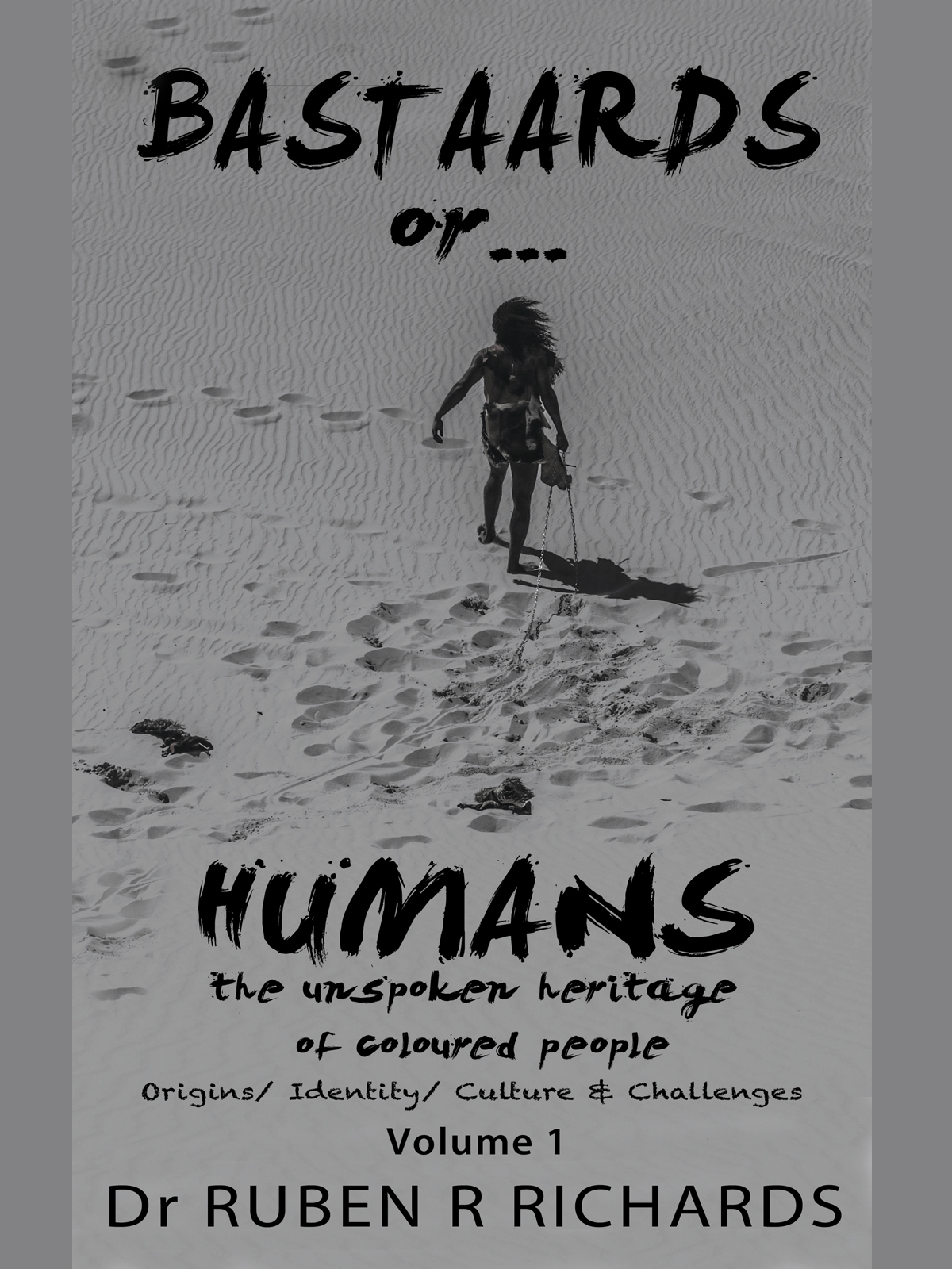 Bastaards or Humans.