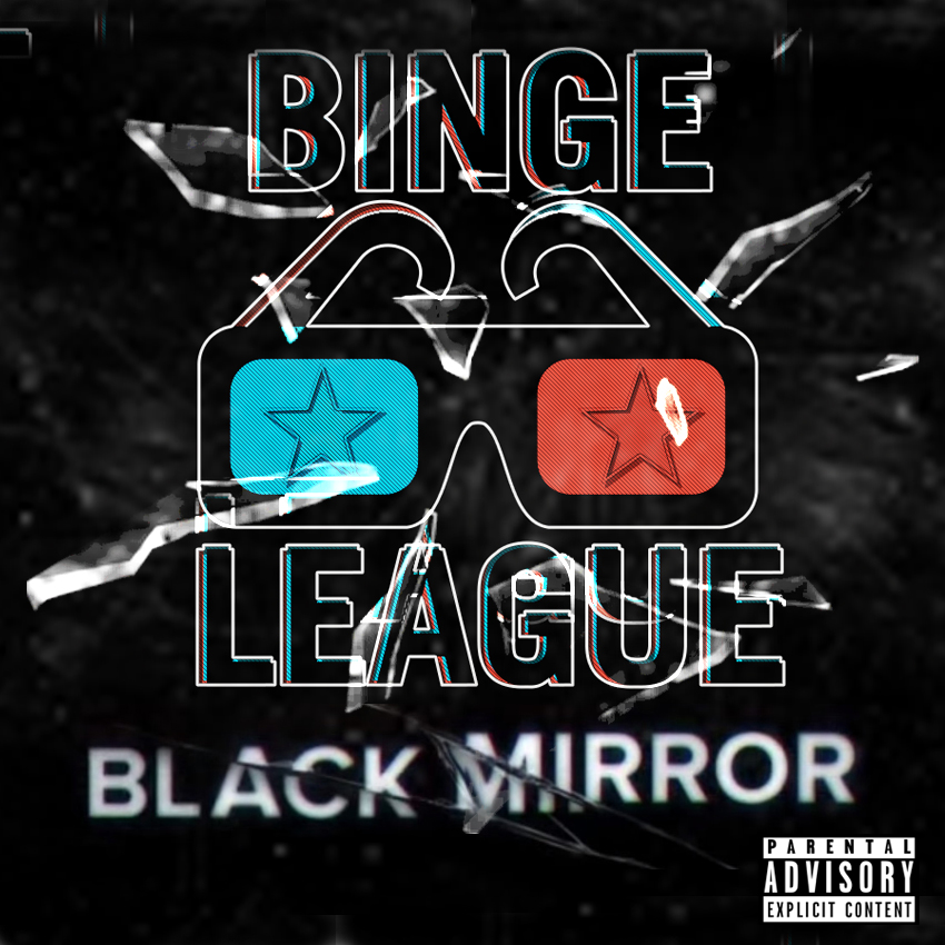 #BlackMirror: Is Black Mirror season 5 a little risque? #BingeLeague episode artwork