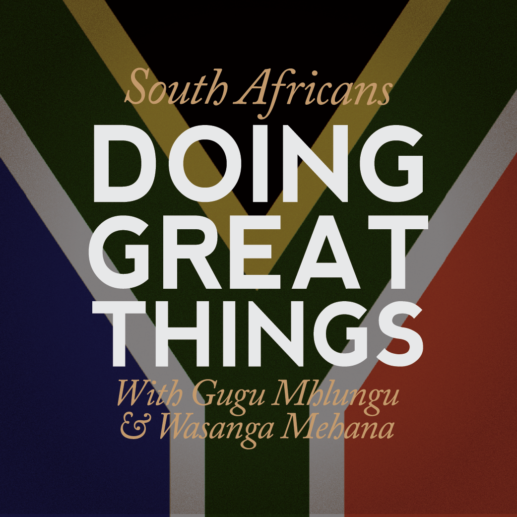 South Africans Doing Great Things