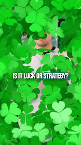 St. Patrick's Show - Is It Luck or Strategy?