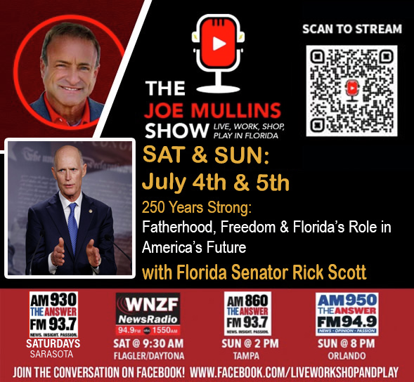 Joe Mullins Show - 250 Years Strong: Fatherhood, Freedom & Florida’s Role in America’s Future