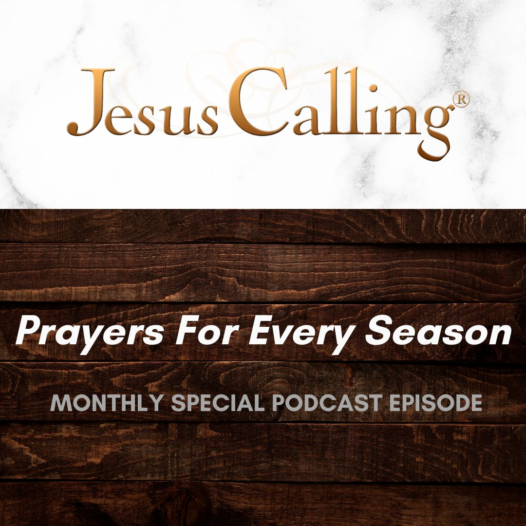 [MONTHLY SPECIAL] Prayers for Every Season