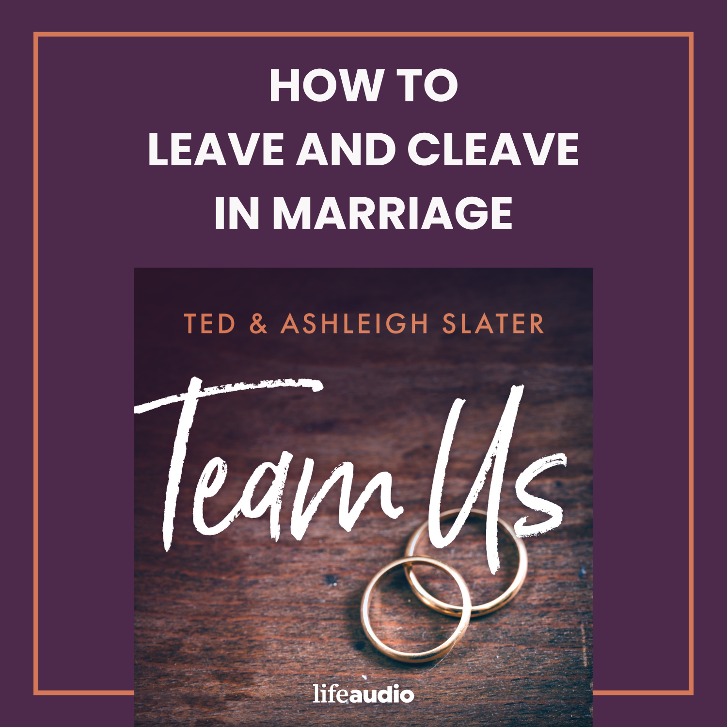 How to Better “Leave and Cleave” in Marriage