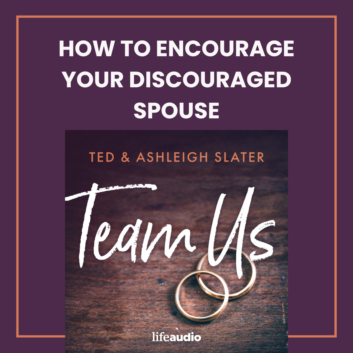 How to Encourage Your Discouraged Spouse