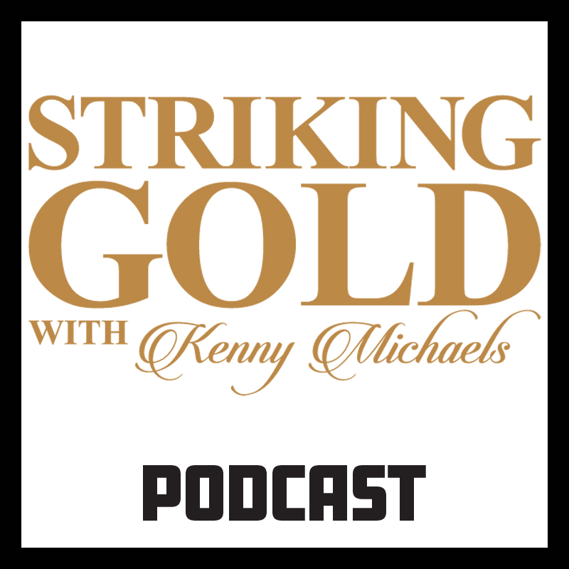 Striking Gold with Kenny Michaels 08-29-26