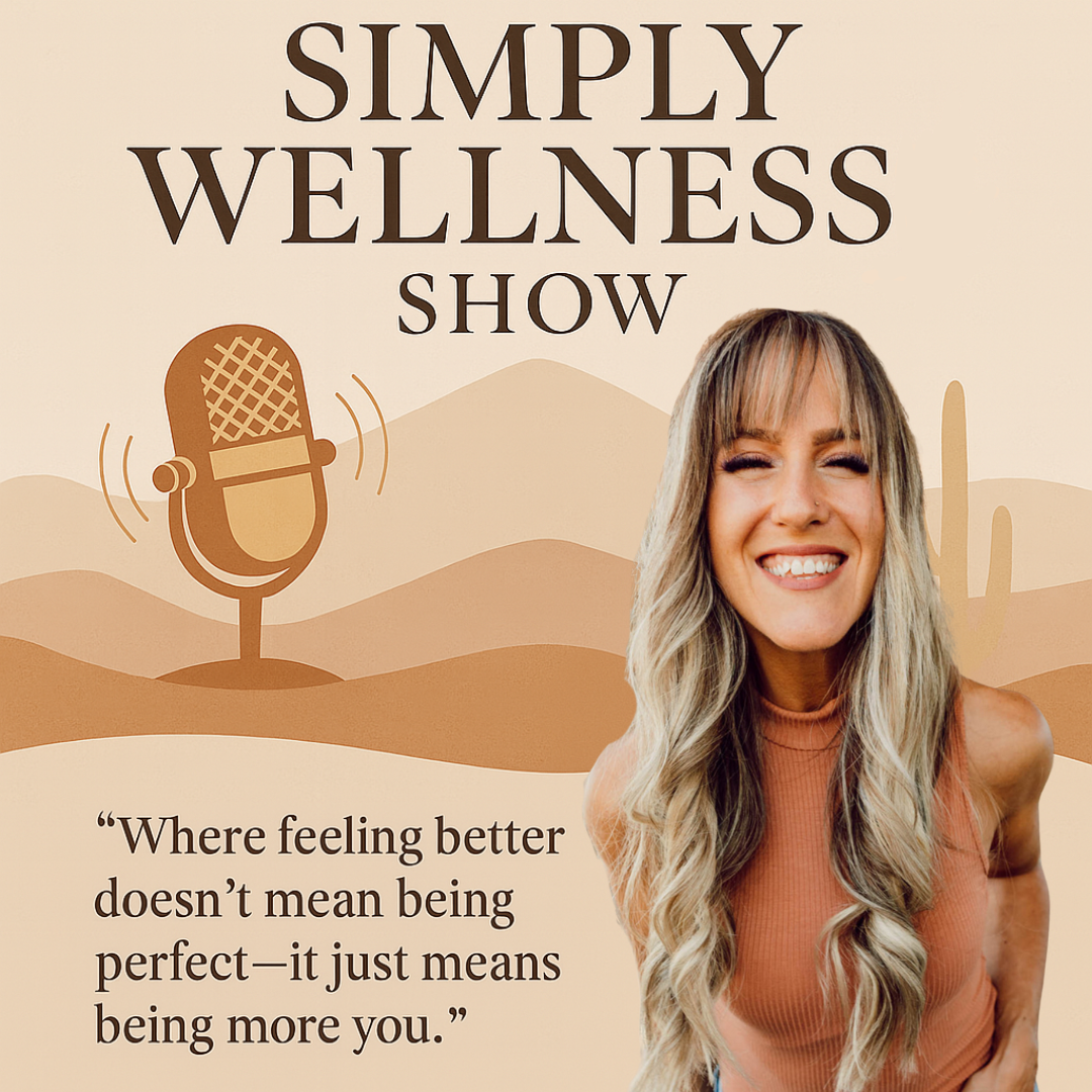 Simply Wellness - 5-2-26 - EP40