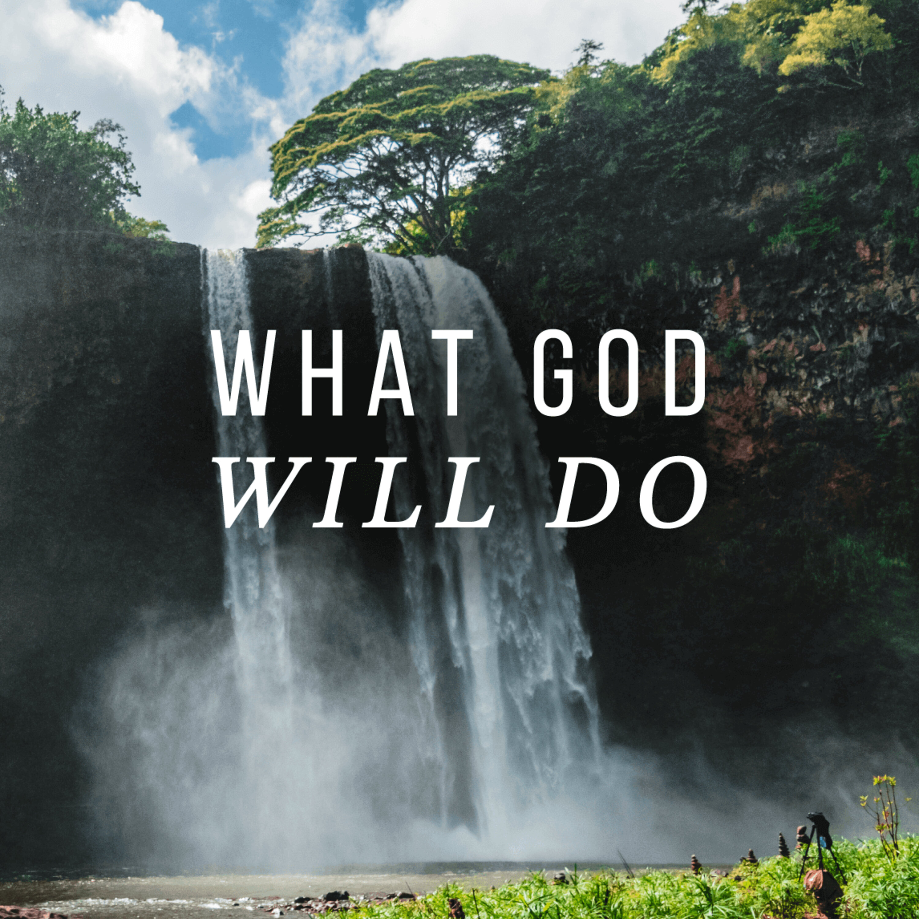 What God Will Do