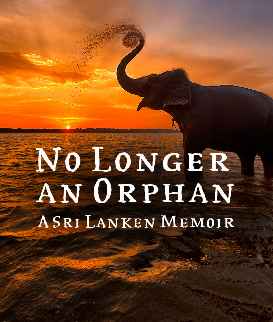 No Longer an Orphan-A Sri Lankan Memoir