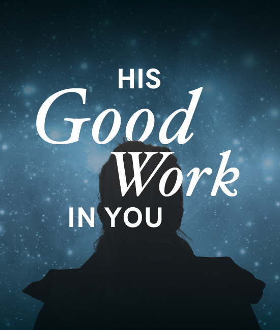 His Good Work in You