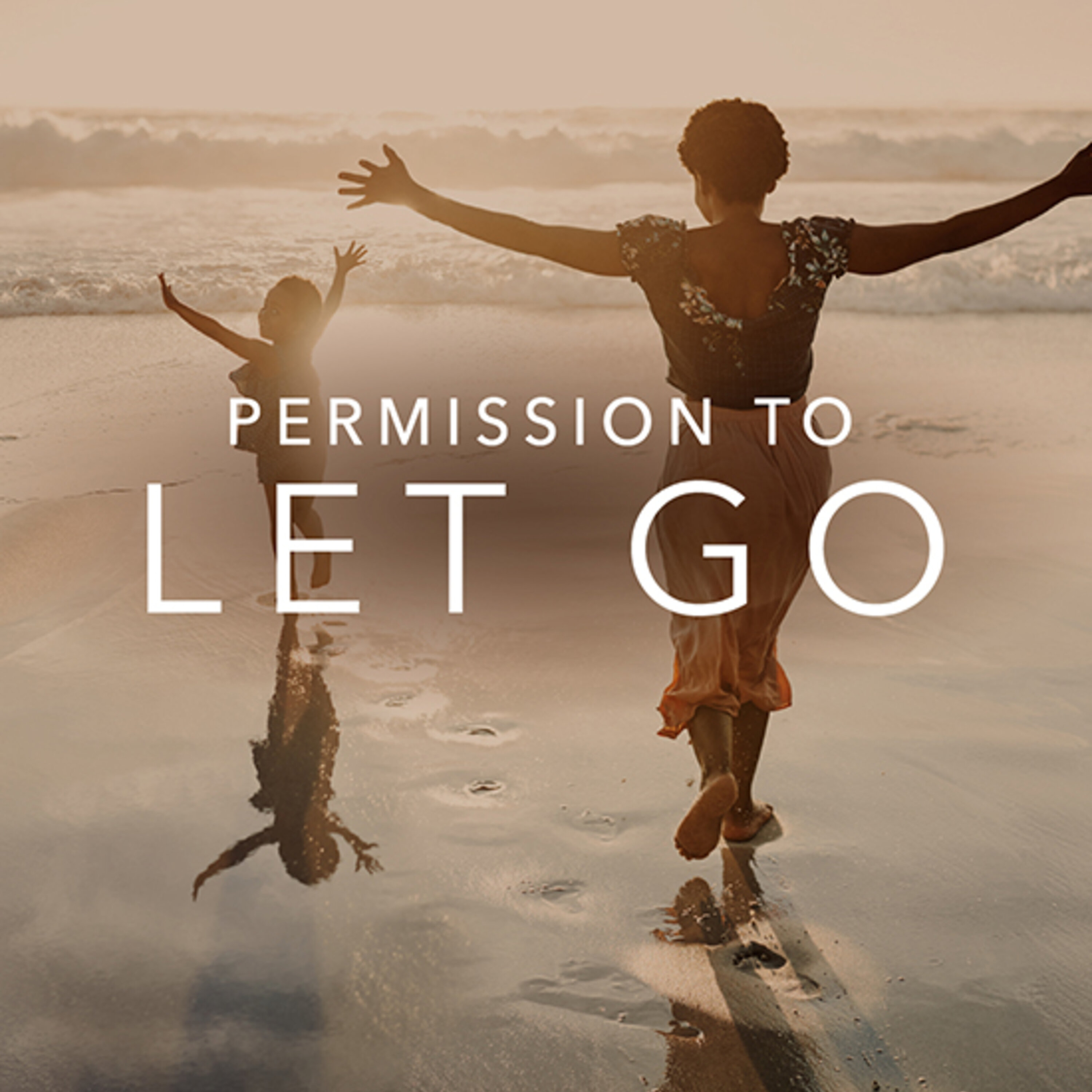 Permission to Let Go