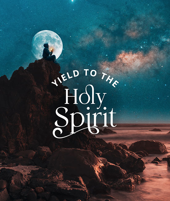 Yield to the Holy Spirit