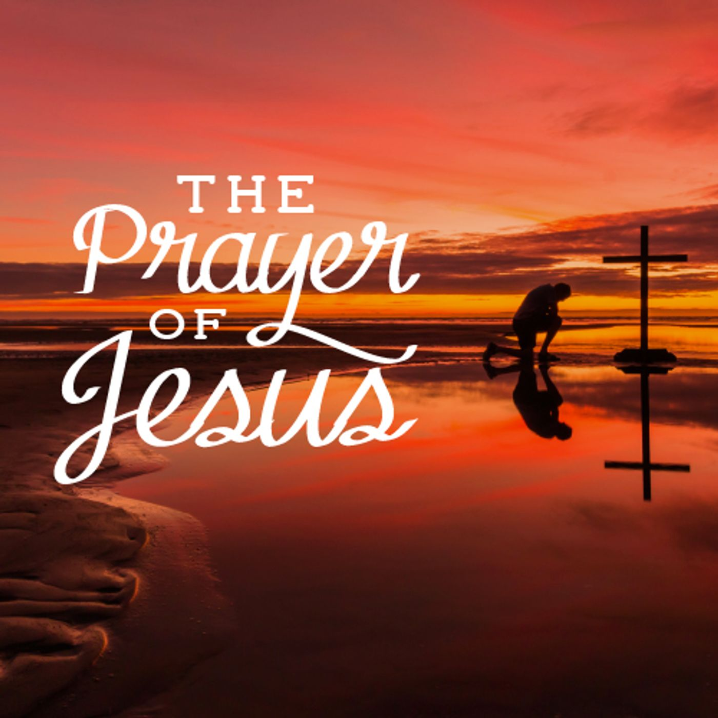 The Prayer of Jesus
