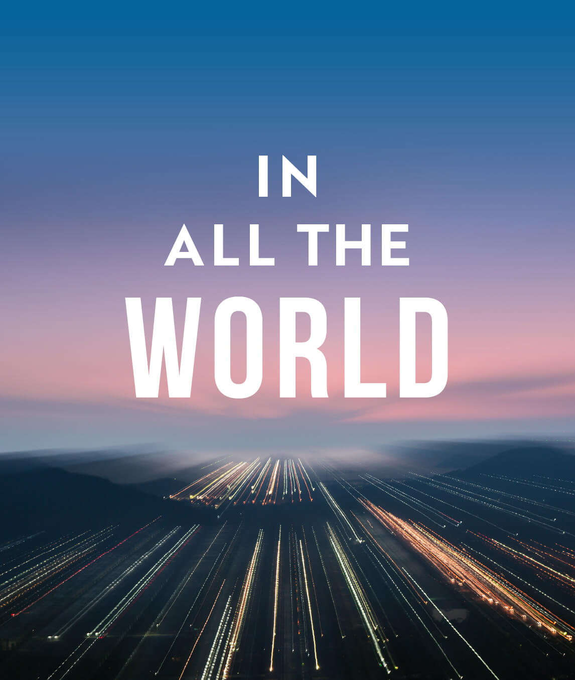 In All the World