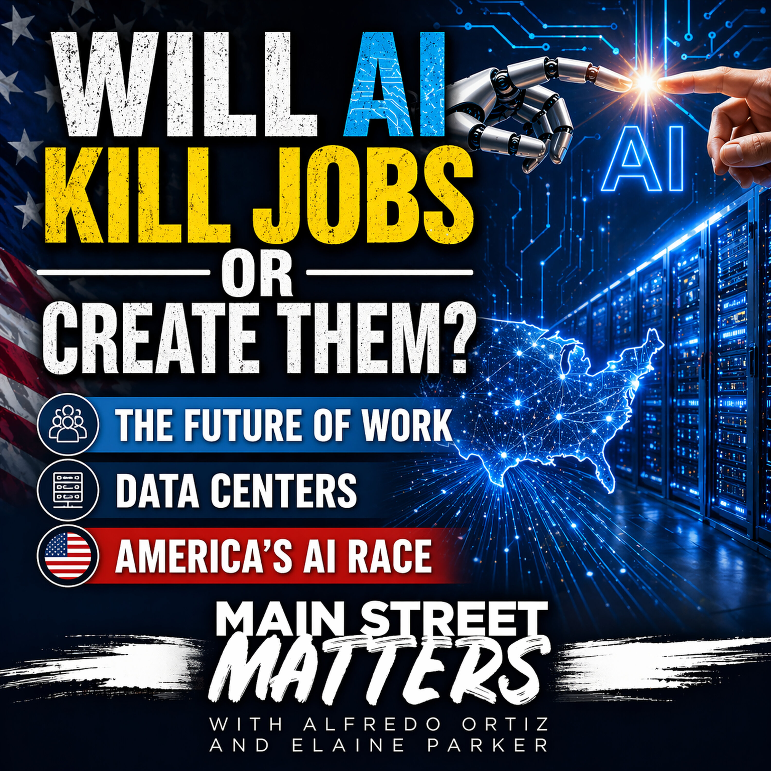 Will AI Kill Jobs or Create Them? The Future of Work, Data Centers & America’s AI Race episode artwork
