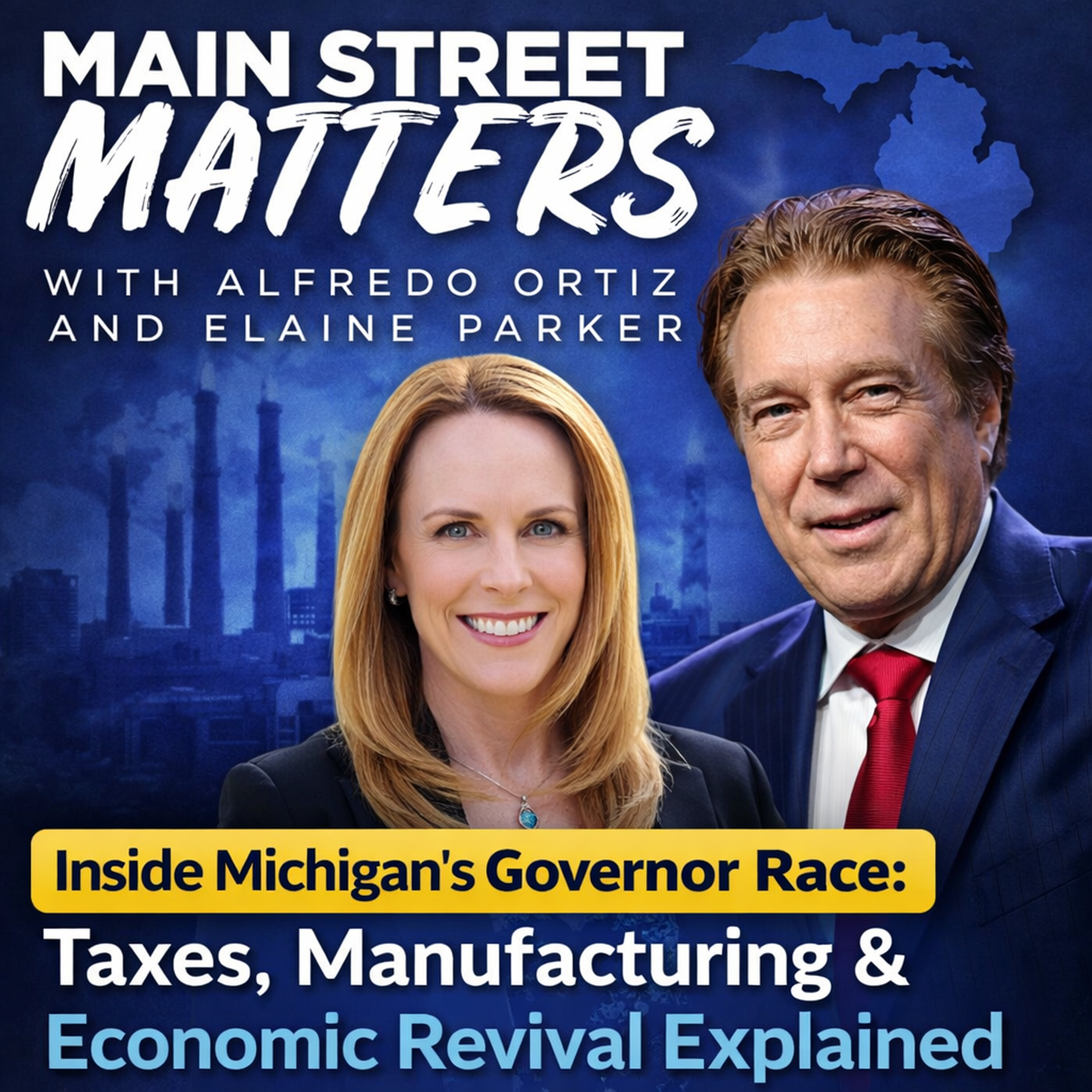 Inside Michigan’s Governor Race: Taxes, Manufacturing & Economic Revival Explained episode artwork