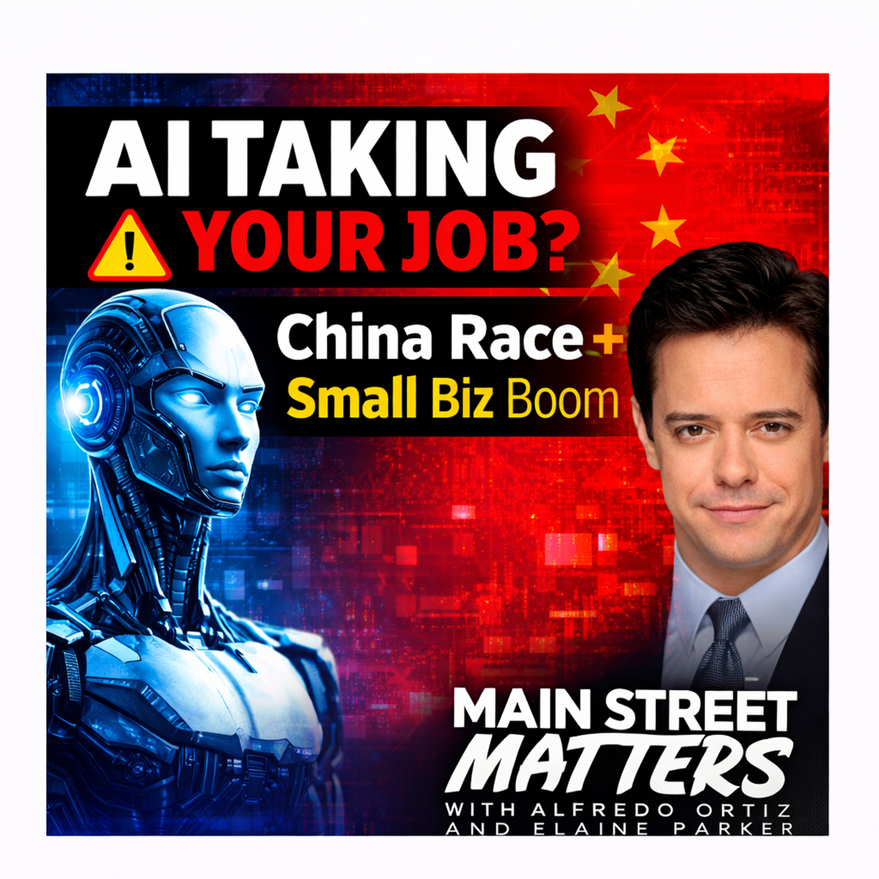 AI vs China, Job Loss Fears & the Future of Small Business episode artwork