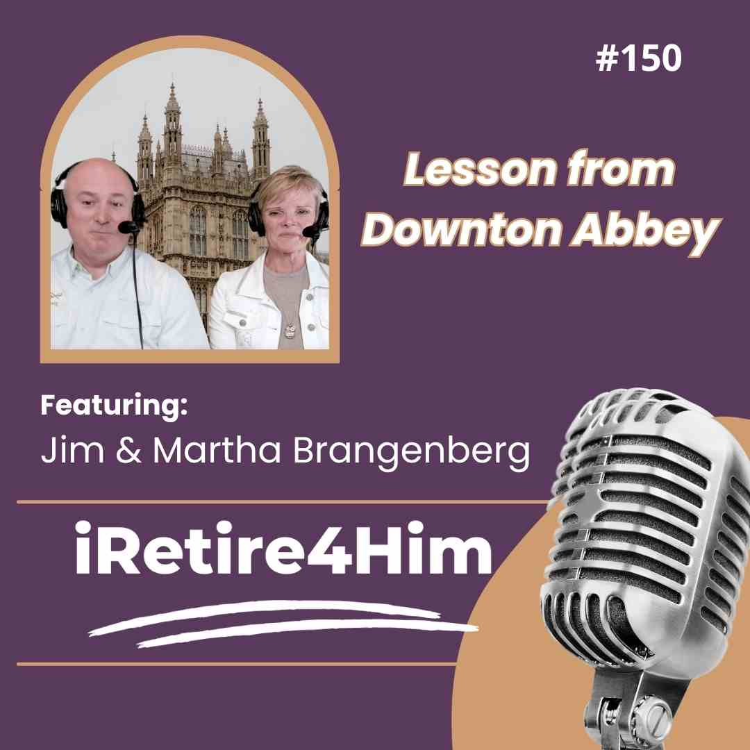 150: Lessons from Downton Abbey 