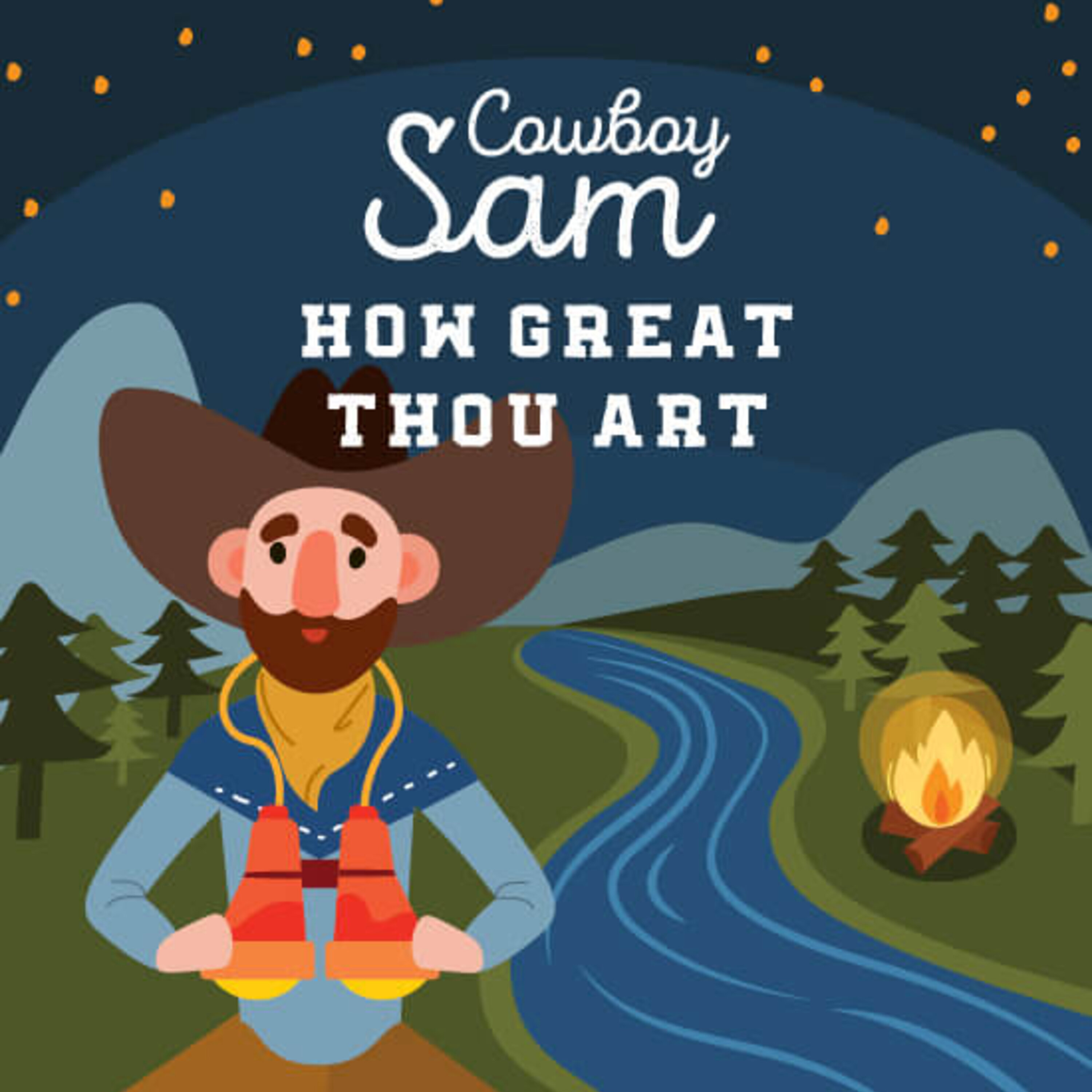 Cowboy Sam: How Great Thou Art