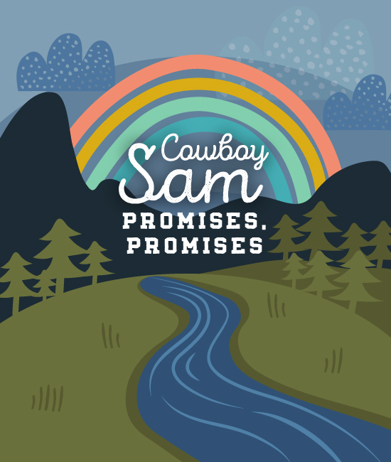 Cowboy Sam: Promises, Promises