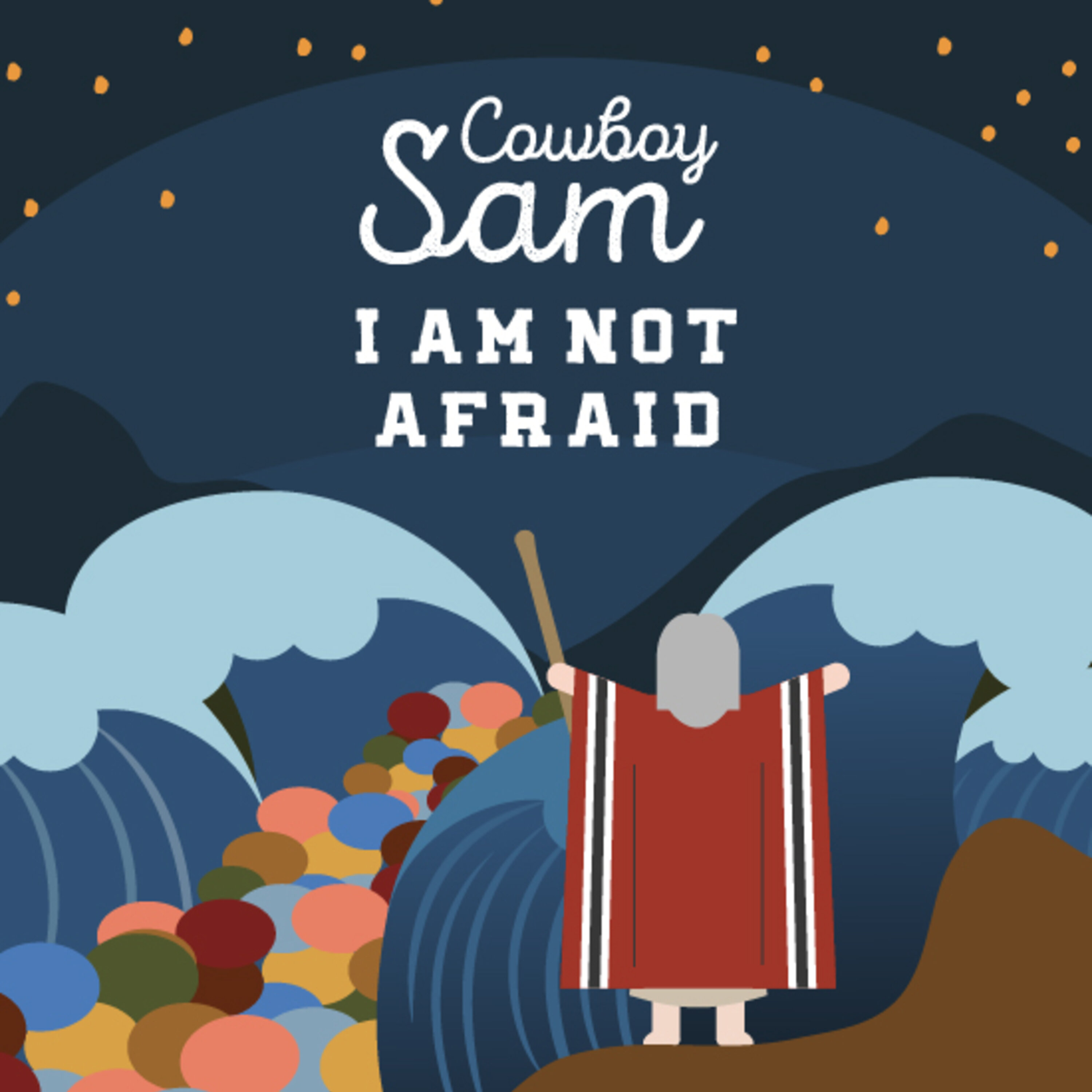 Cowboy Sam: I'm Not Afraid