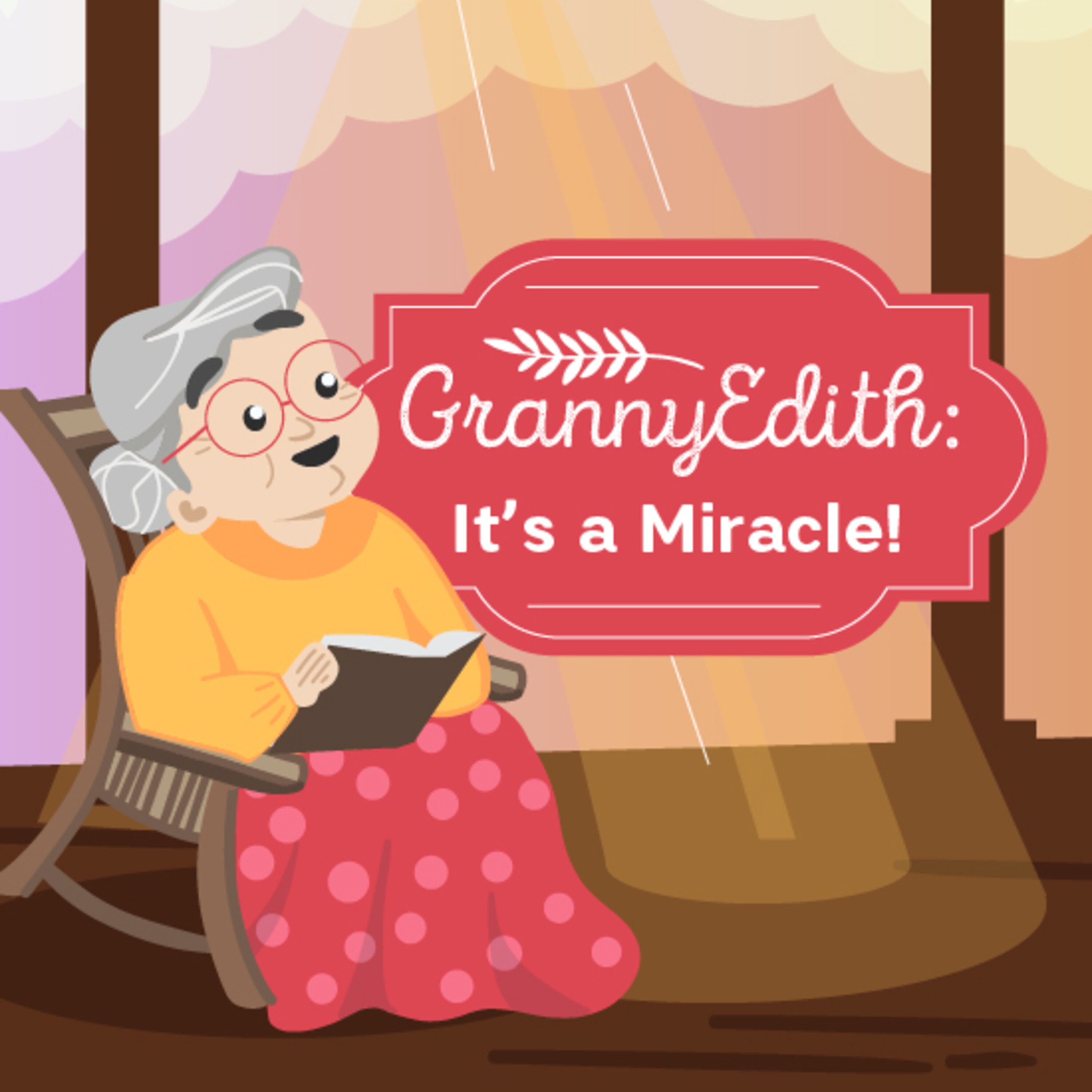Granny Edith: It's a Miracle!