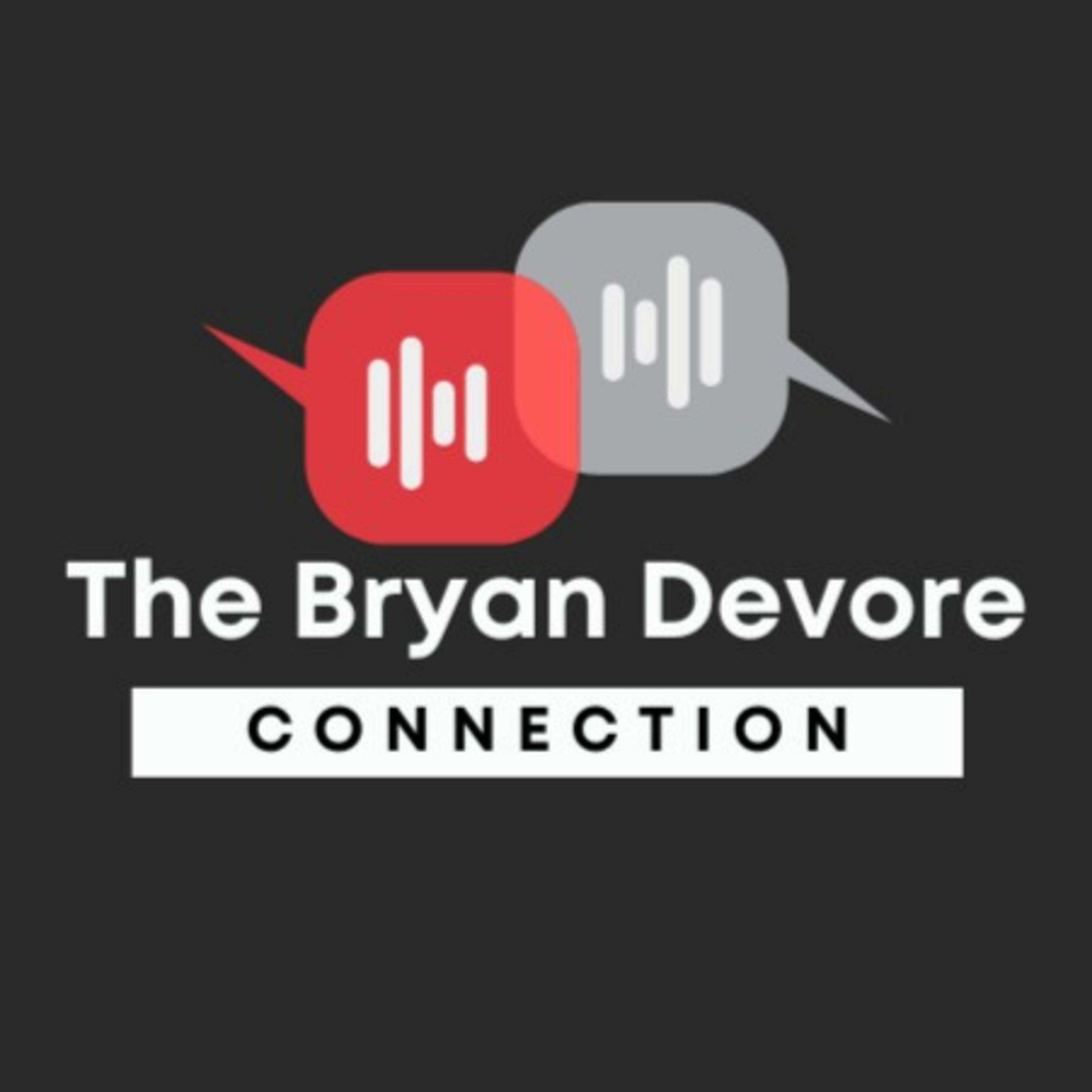 The Bryan Devore Connections with Amanda Gast