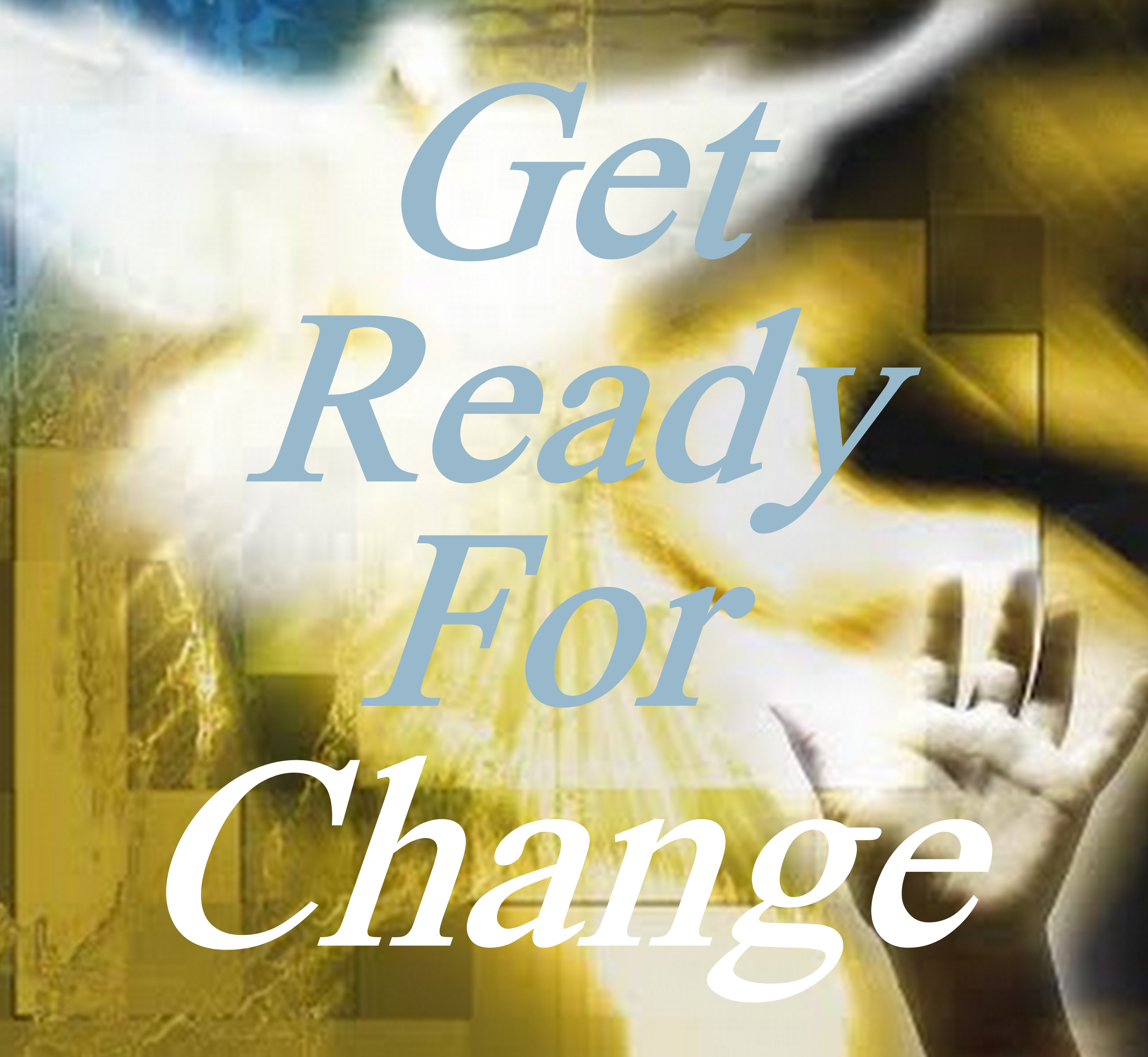 01-18-18 IT'S YOUR DIVINE DESTINY - GET READY FOR CHANGE