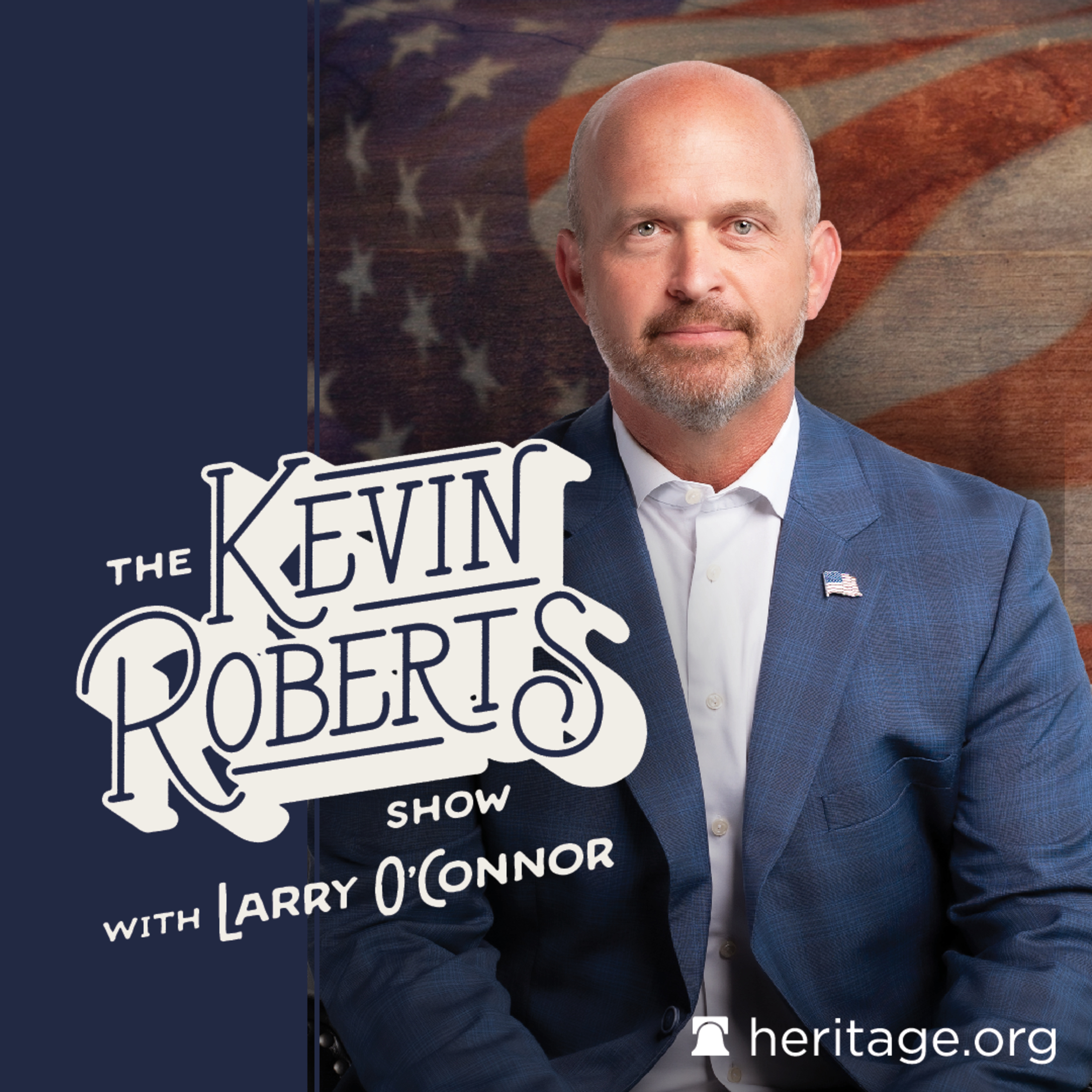 The Real American Dream | The Kevin Roberts Show with Larry O’Connor episode artwork