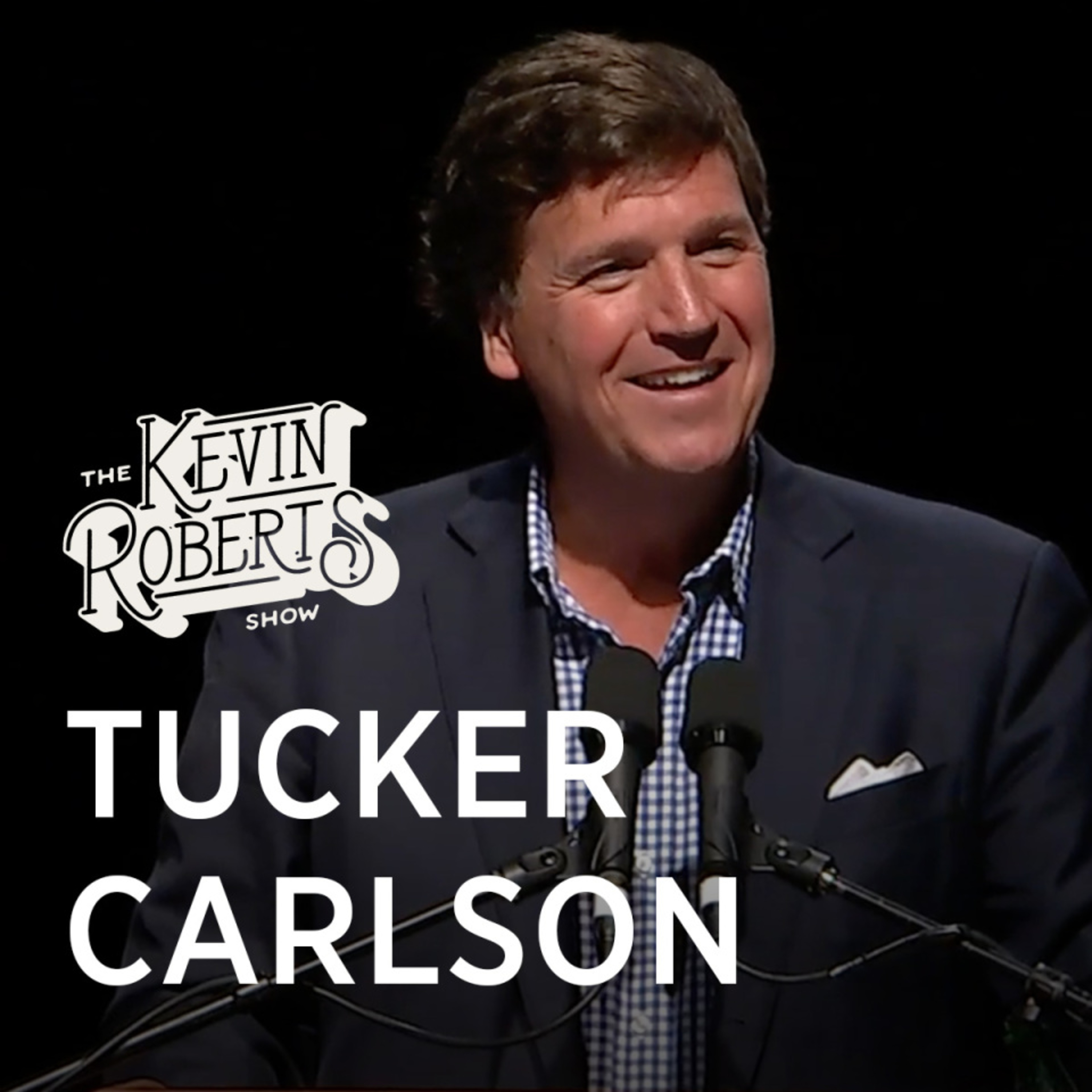 Tucker Carlson Live with Kevin Roberts: Saving America from the D.C. Elites episode artwork