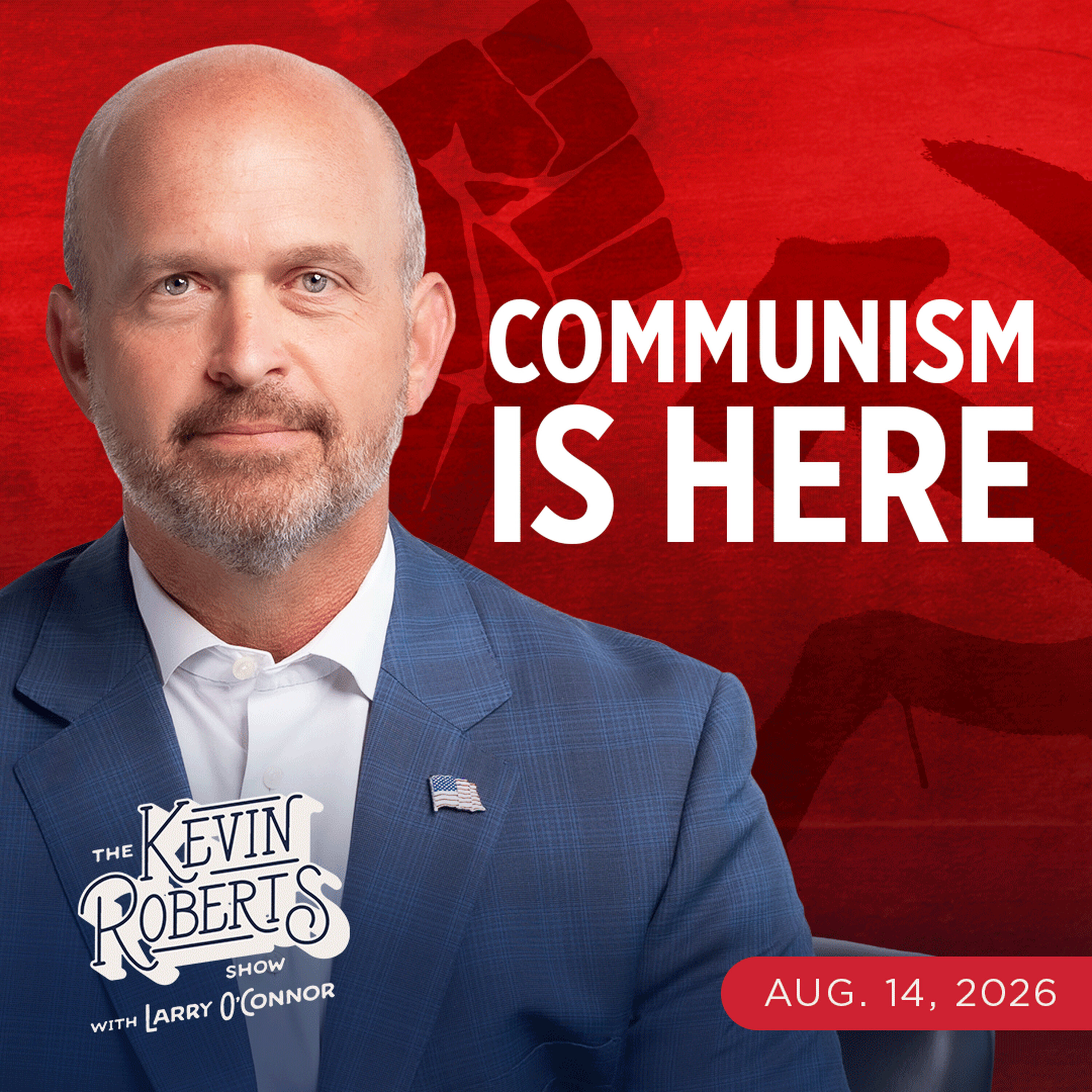 Can the Rise of Communism in America Be Stopped? | The Kevin Roberts Show With Larry O’Connor