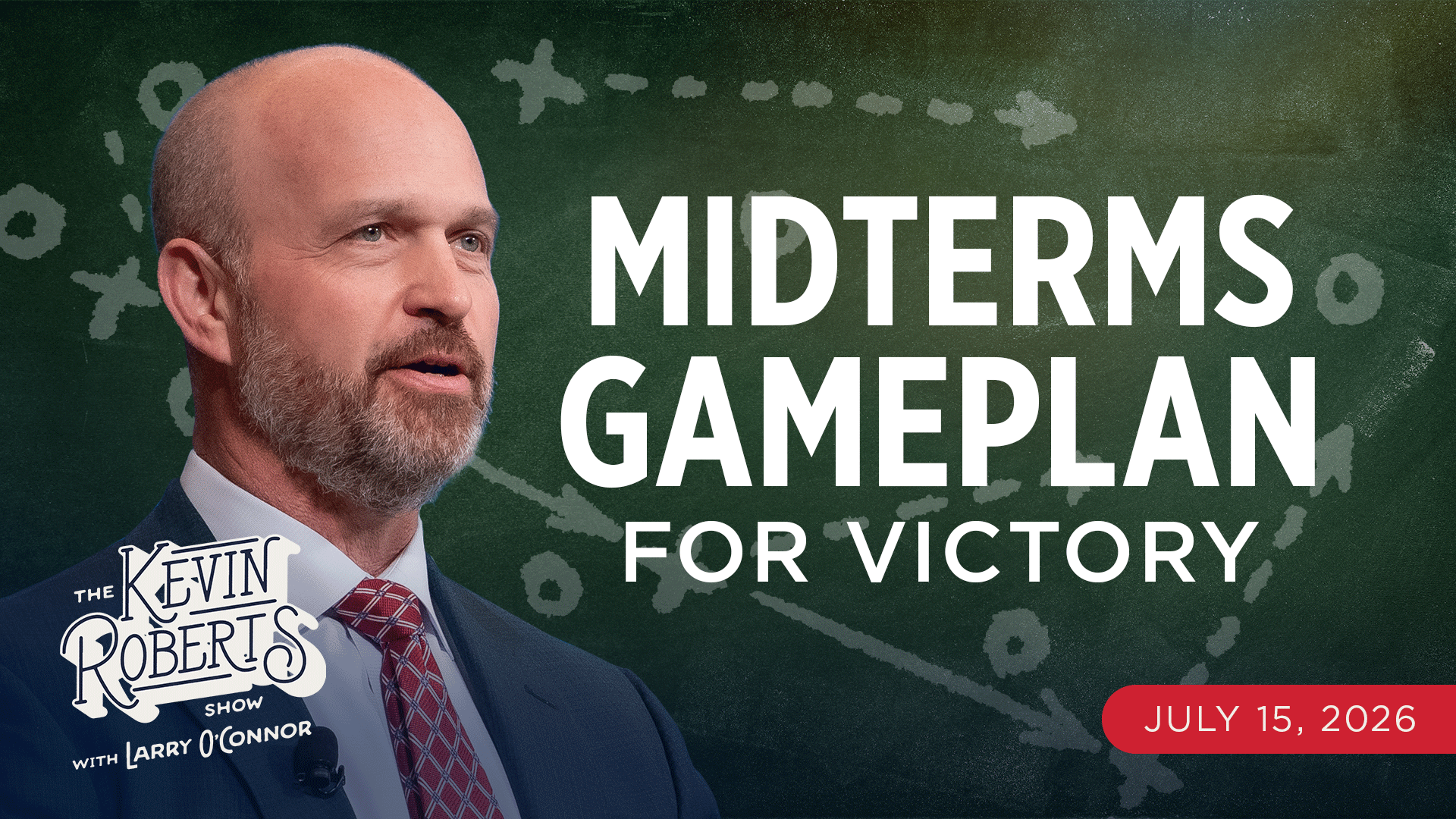 Conservatives Can Win it All! | The Kevin Roberts Show with Larry O’Connor episode artwork