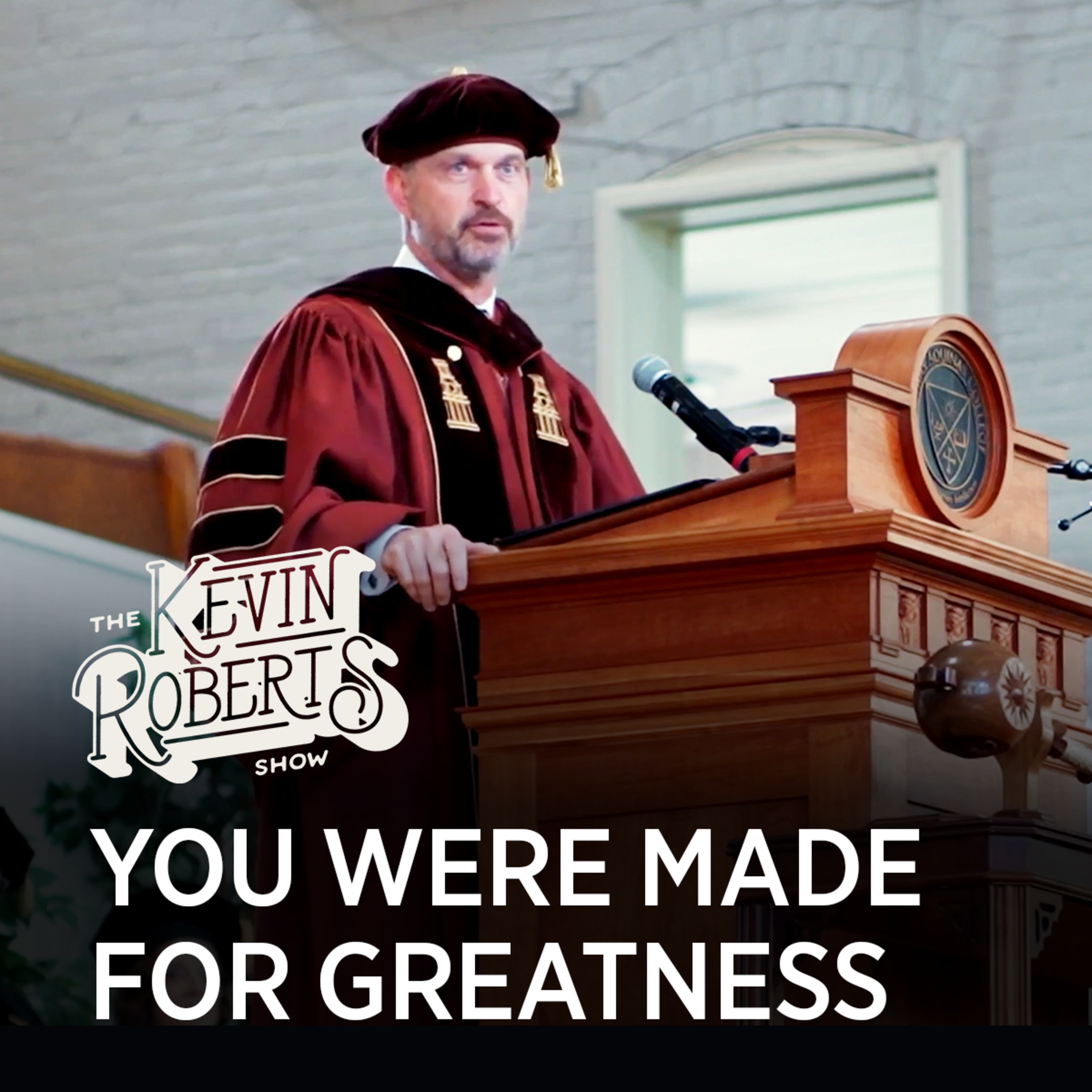 Carry the Flame | Kevin Roberts’ Commencement Address at Thomas Aquinas College episode artwork