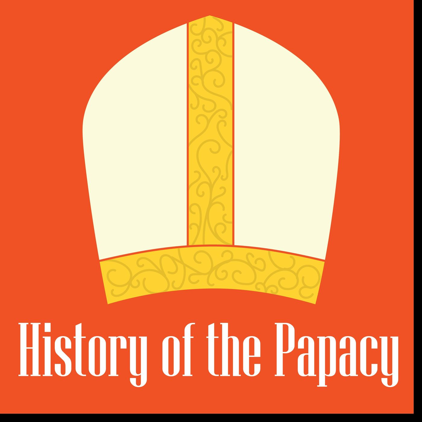 History of the Papacy Podcast
