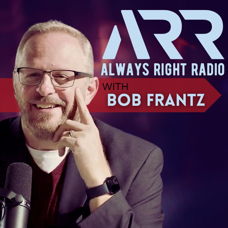 4-26=24 | Always Right Radio With Bob Frantz